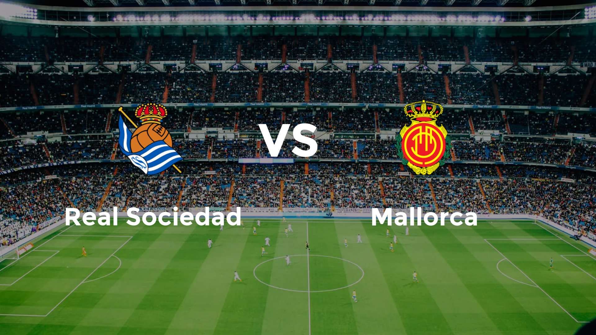 Real Sociedad vs Mallorca
