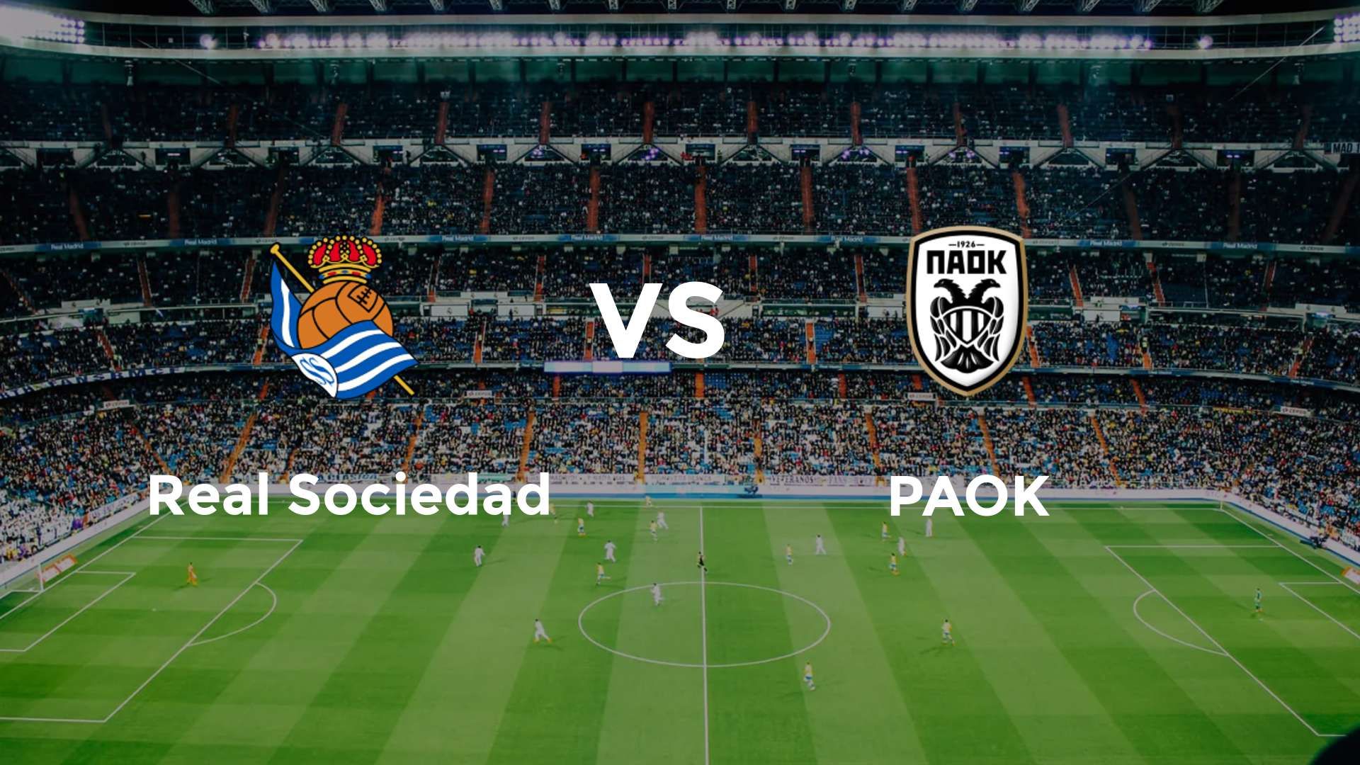 Real Sociedad vs PAOK