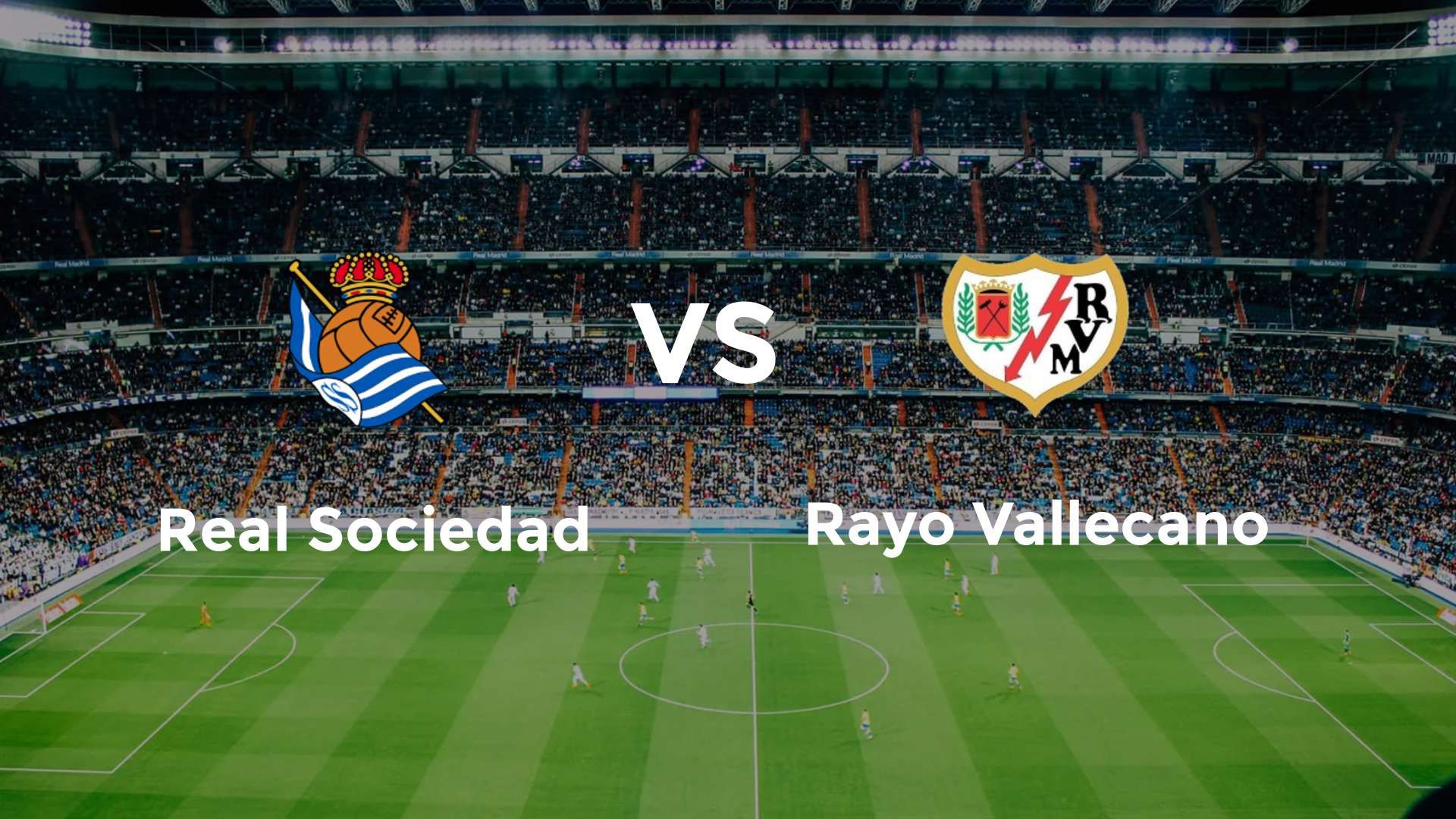 Real Sociedad vs Rayo Vallecano