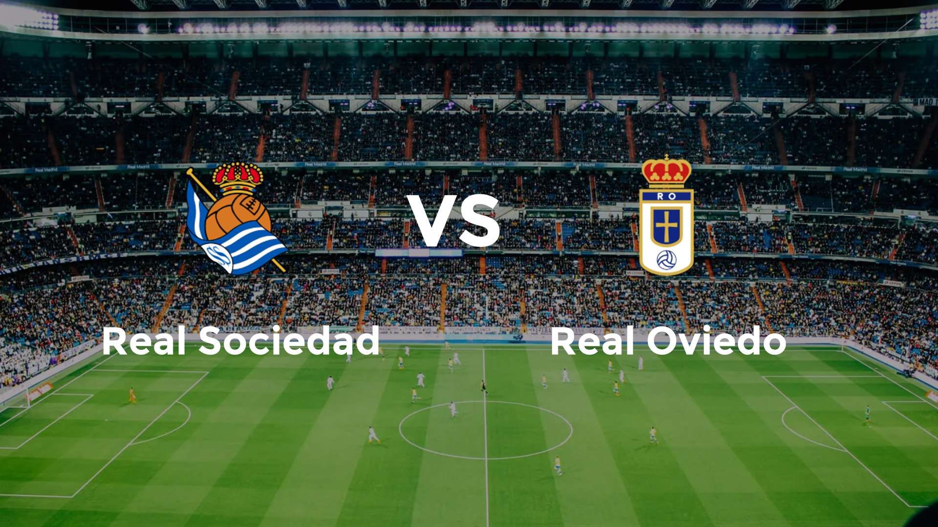 Real Sociedad vs Real Oviedo