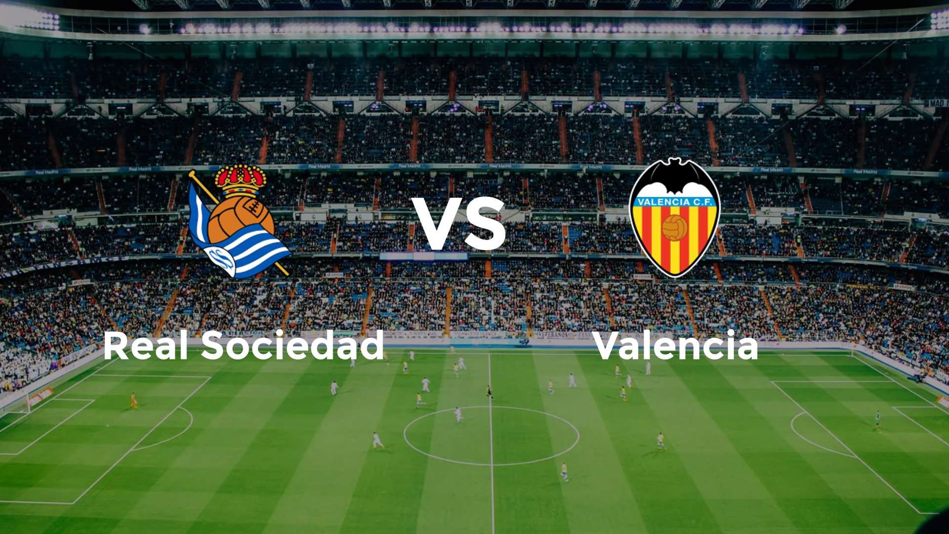 Real Sociedad vs Valencia