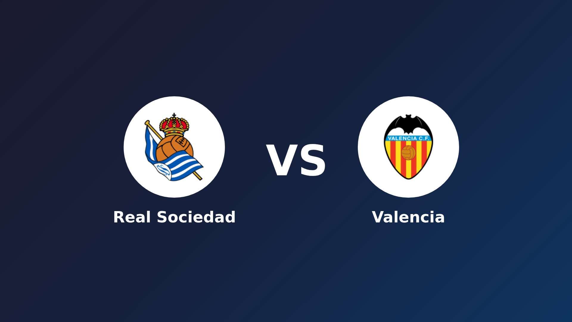 Real Sociedad vs Valencia