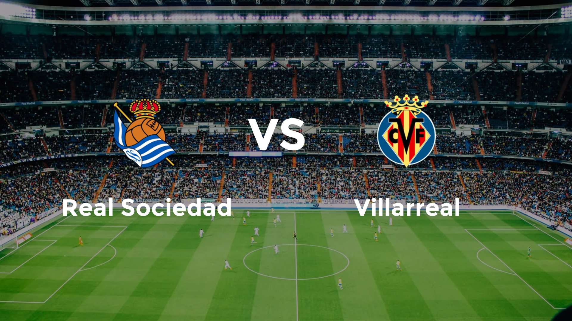 Real Sociedad vs Villarreal
