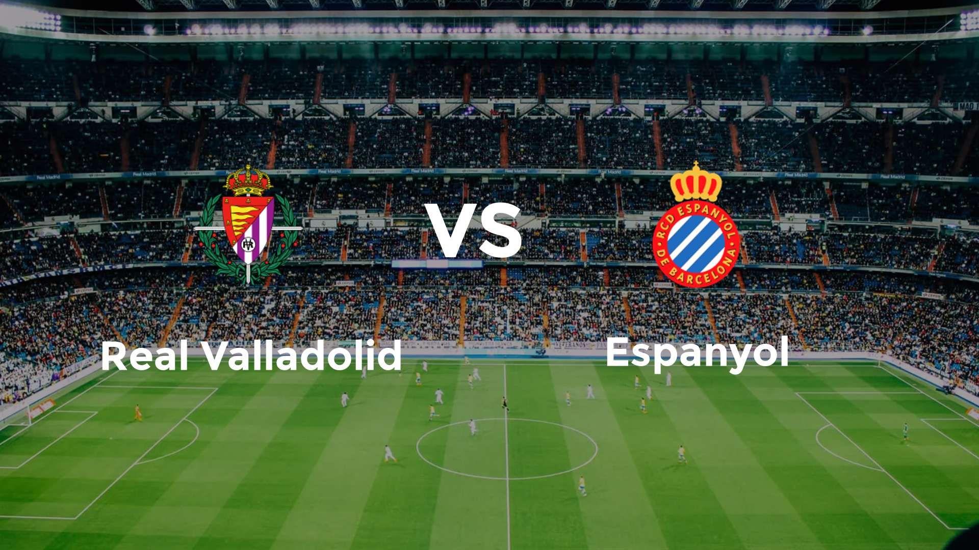Real Valladolid vs Espanyol