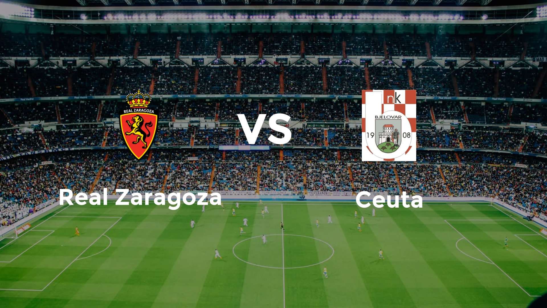 Real Zaragoza vs Ceuta