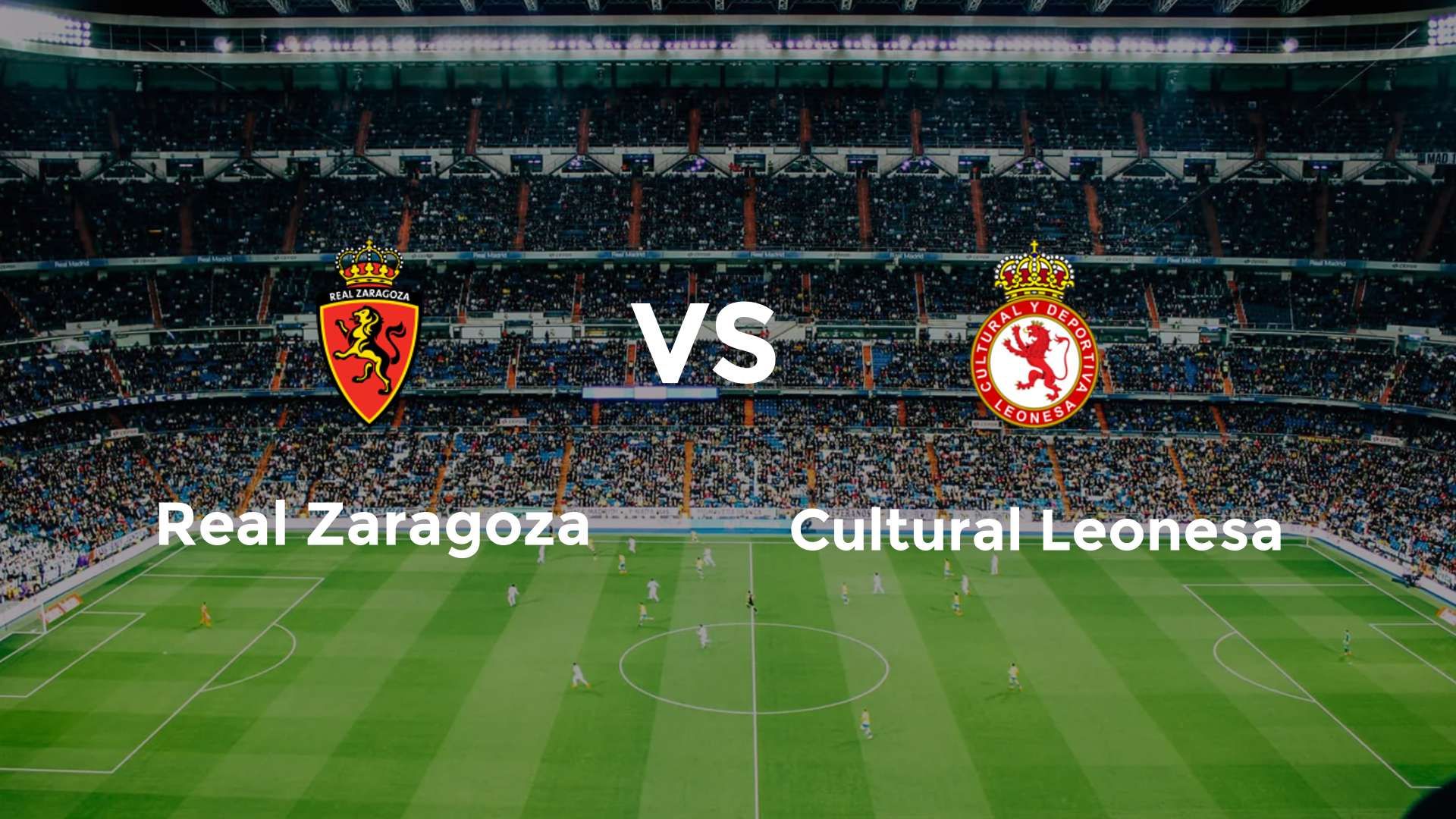 Real Zaragoza vs Cultural Leonesa