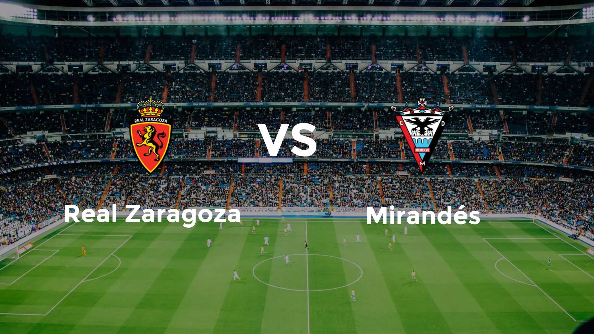 Real Zaragoza vs Mirandés
