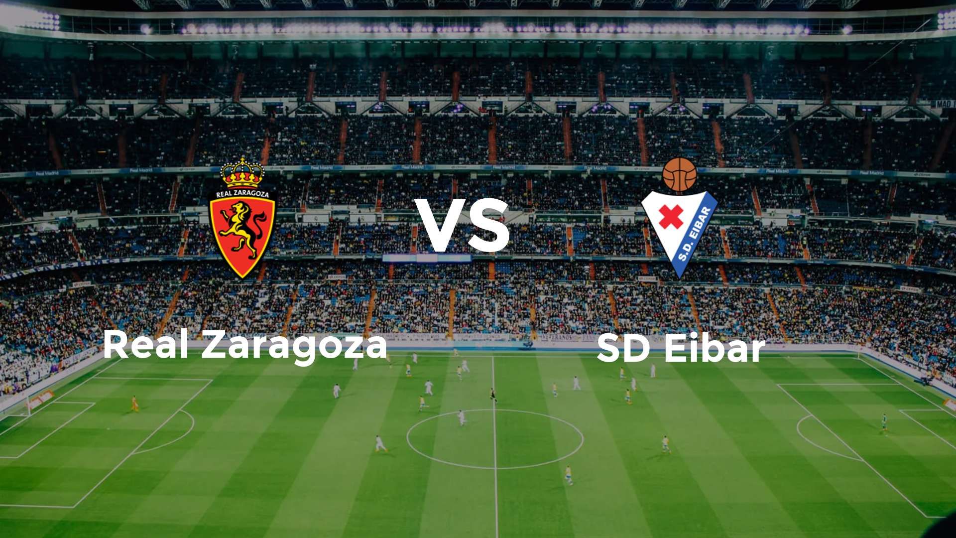 Real Zaragoza vs SD Eibar