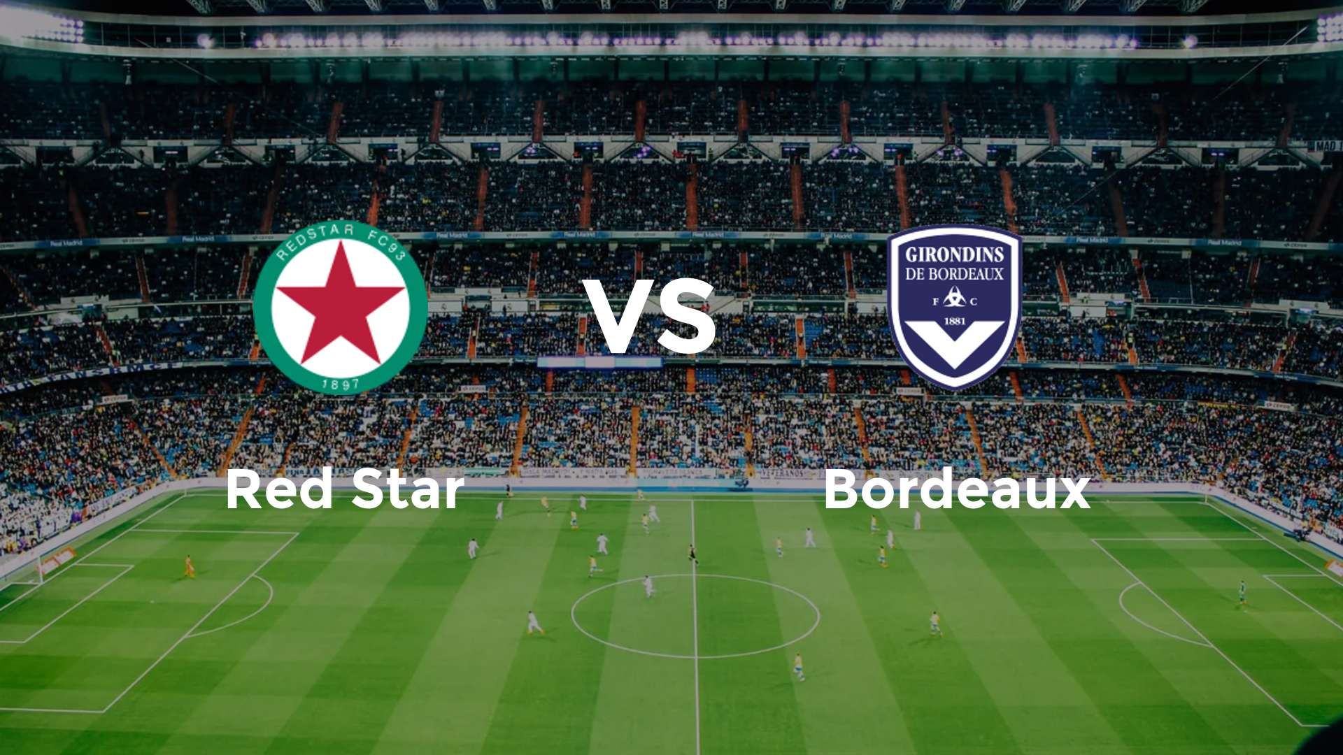 Red Star vs Bordeaux