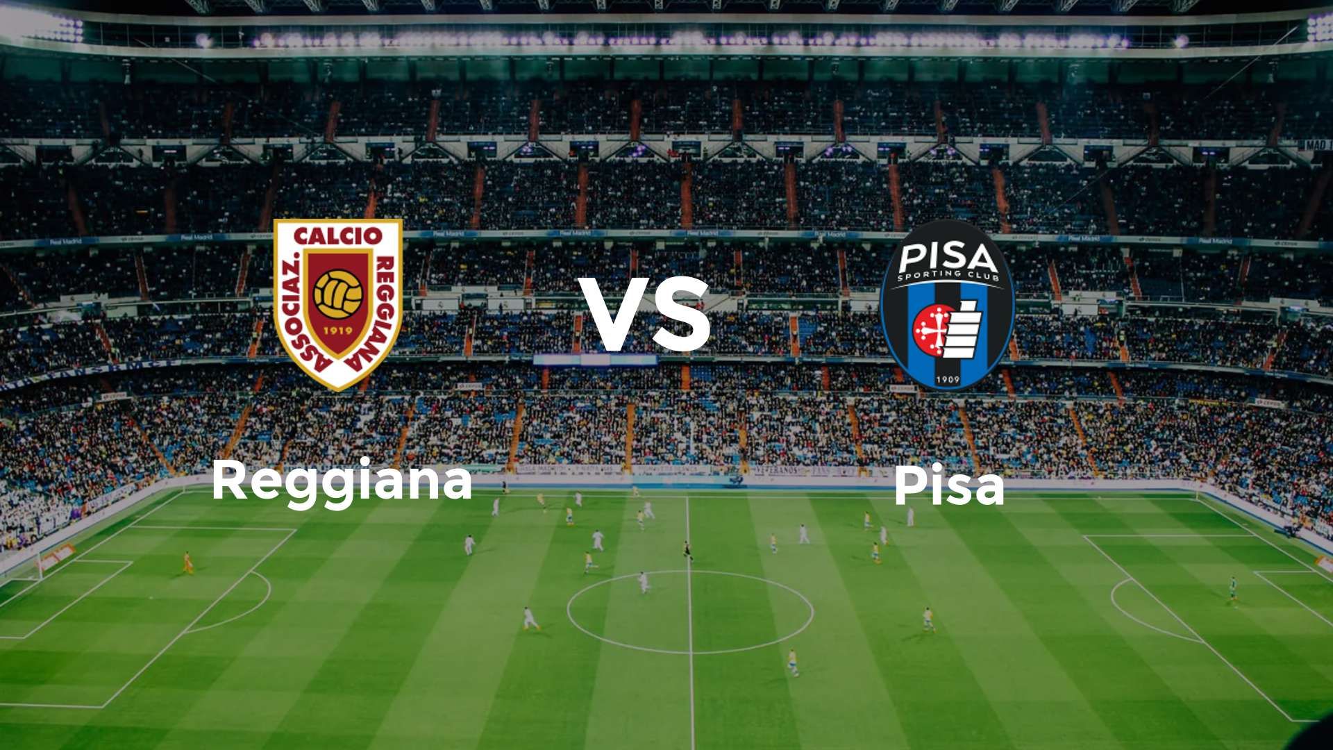 Reggiana vs Pisa