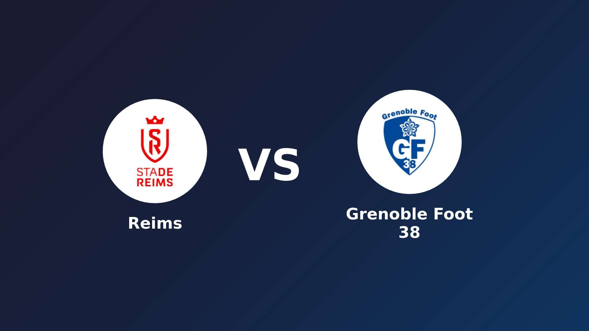 Reims vs Grenoble Foot 38