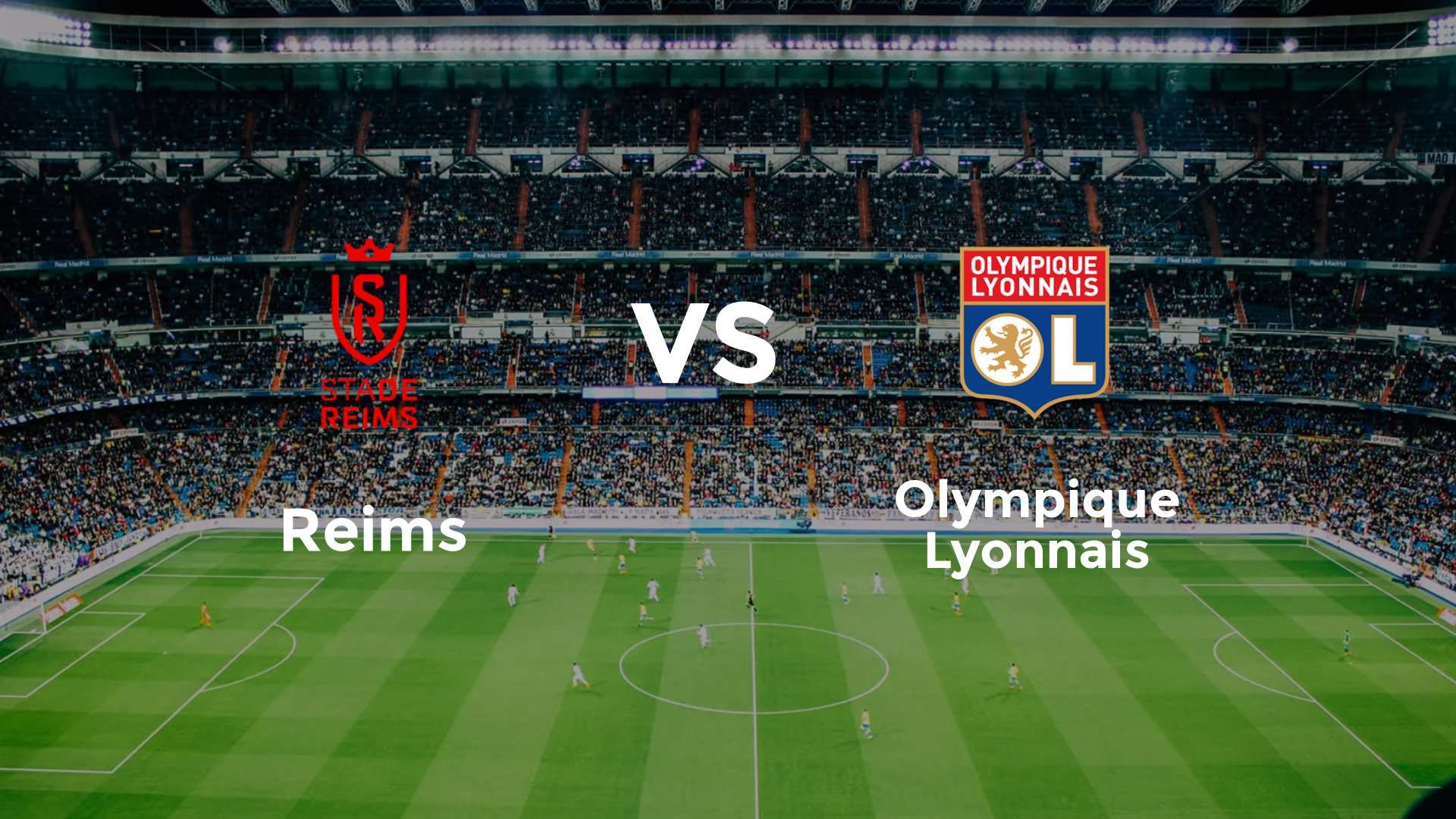 Reims vs Olympique Lyonnais