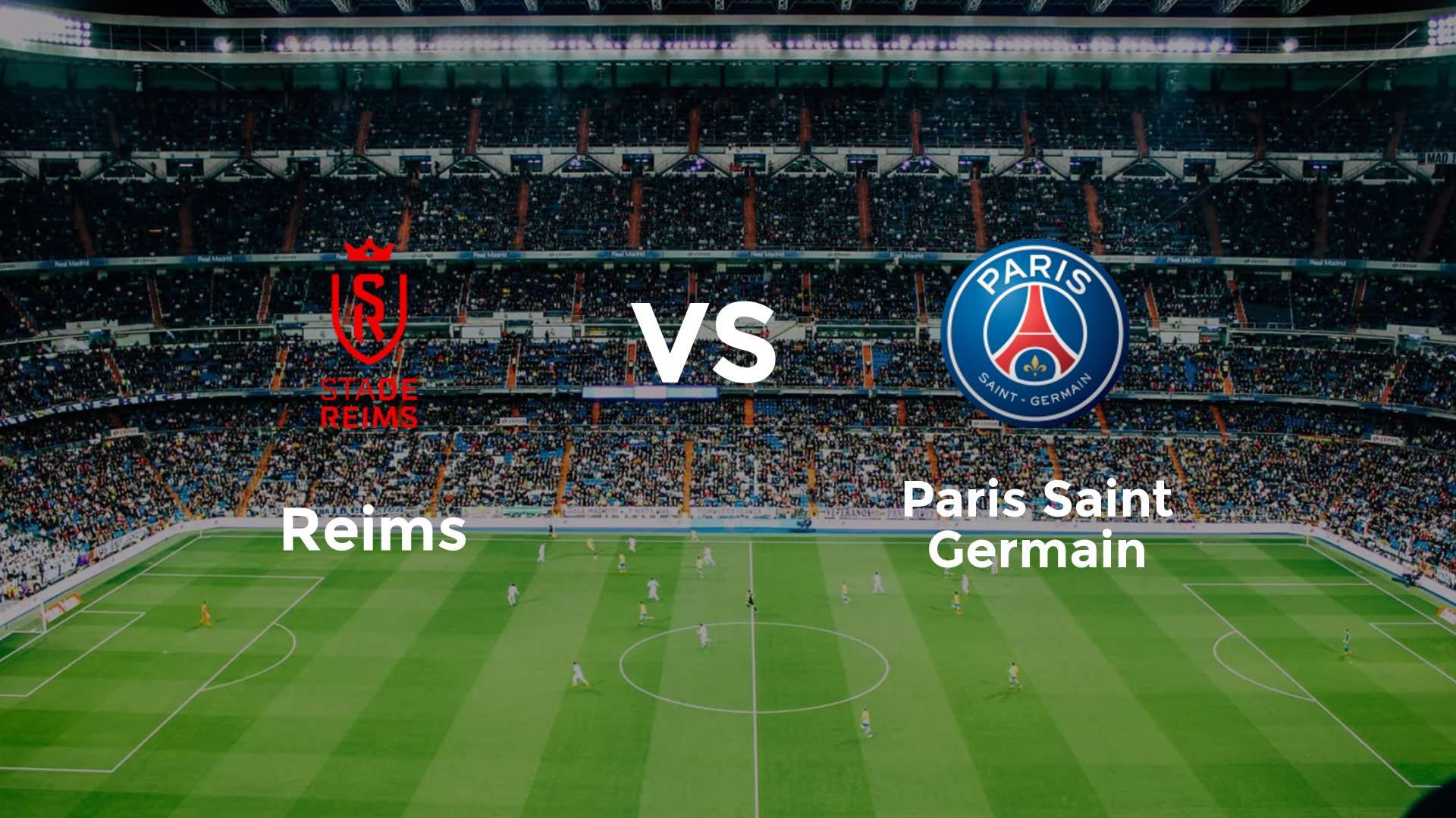 Reims vs Paris Saint Germain