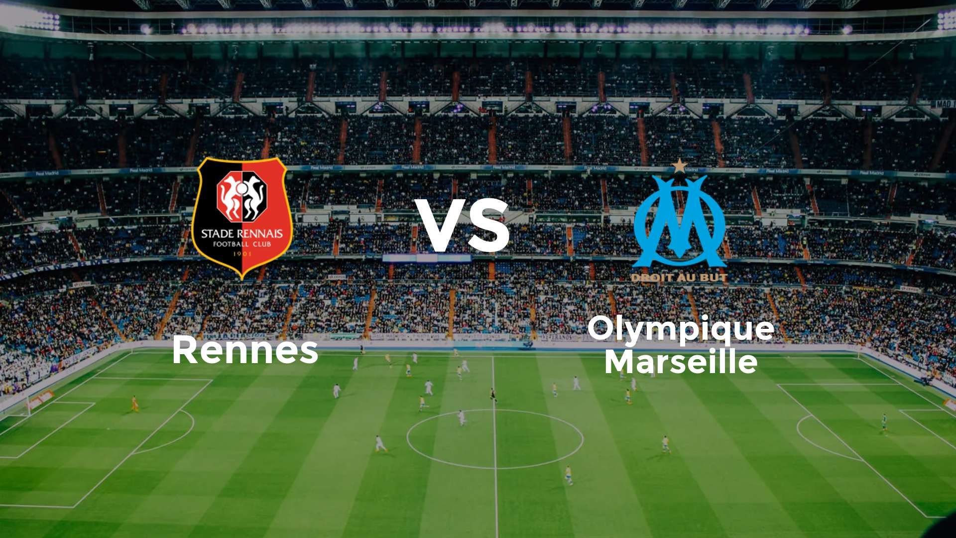 Rennes vs Olympique Marseille