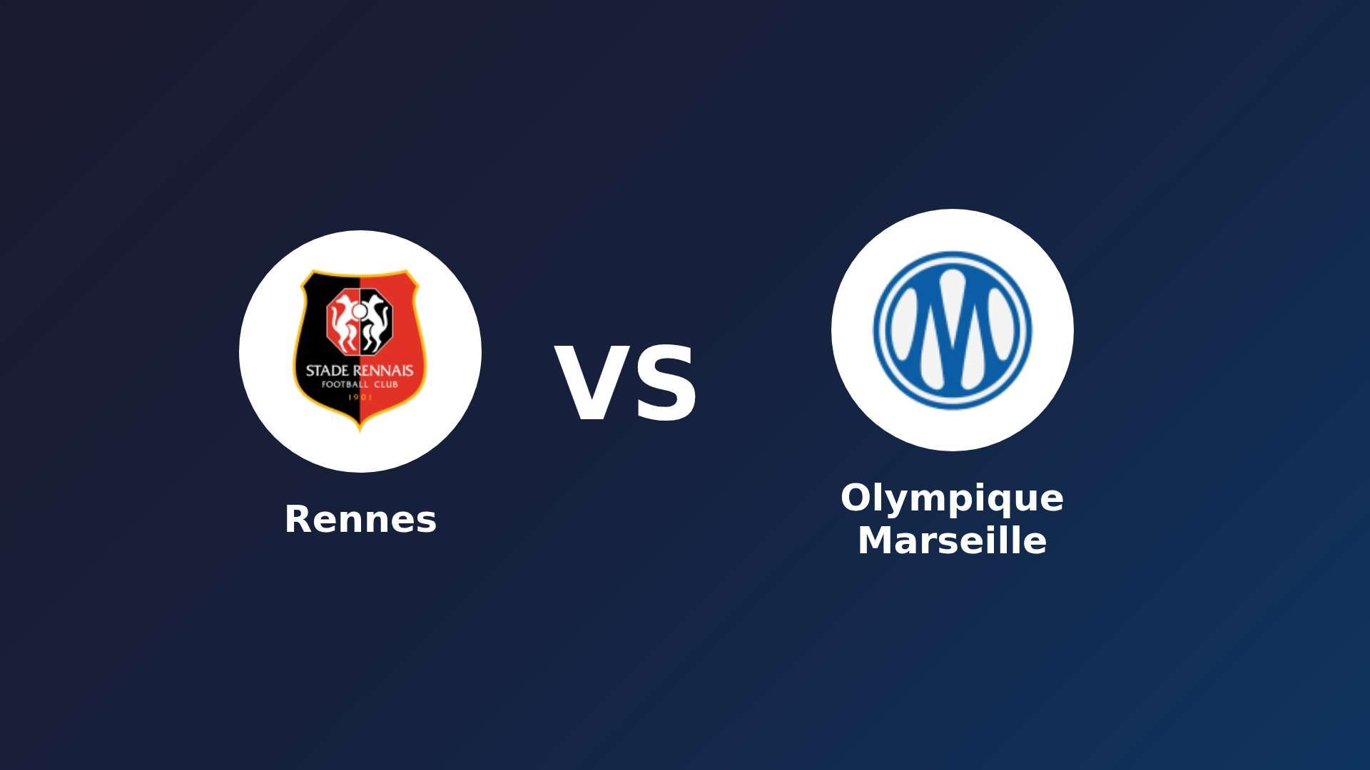 Rennes vs Olympique Marseille