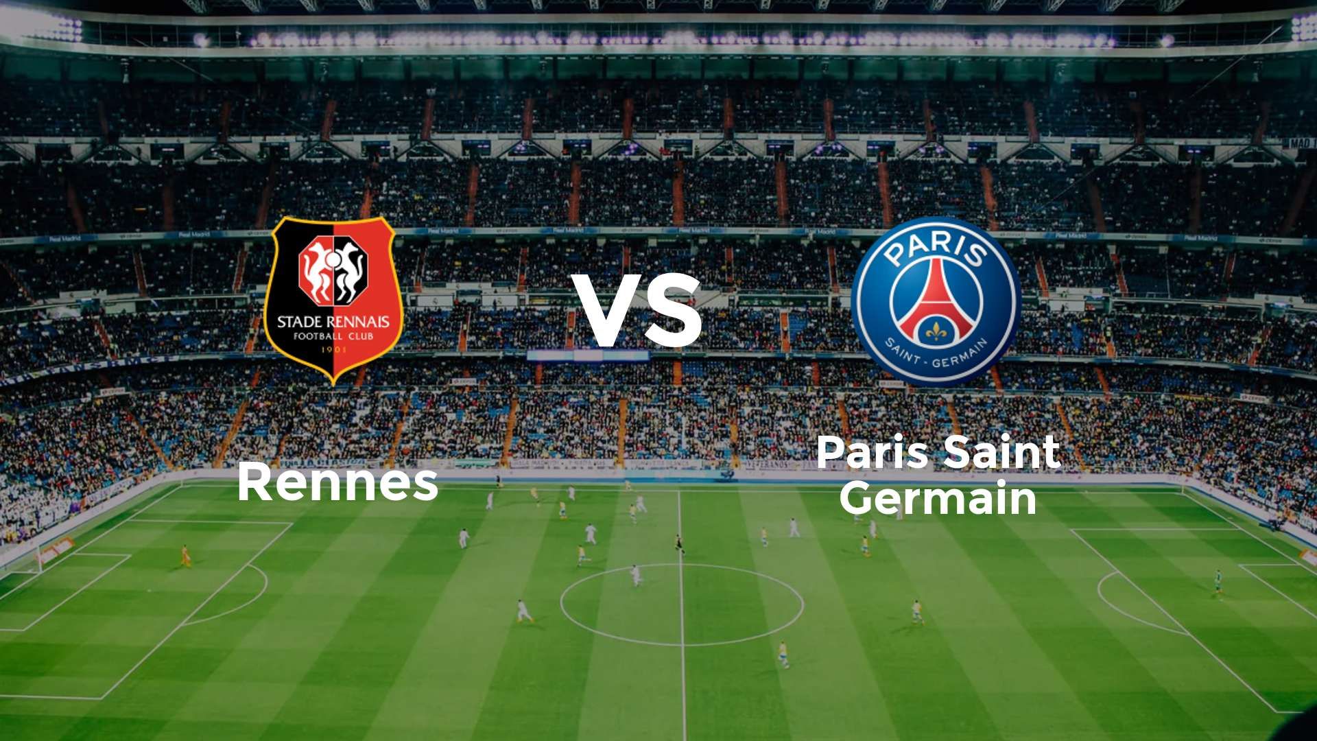 Rennes vs Paris Saint Germain