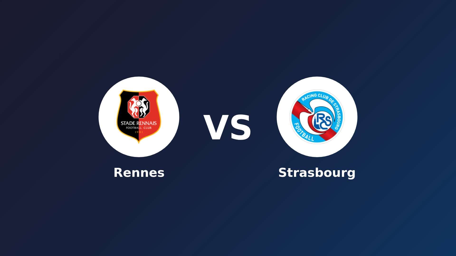 Rennes vs Strasbourg