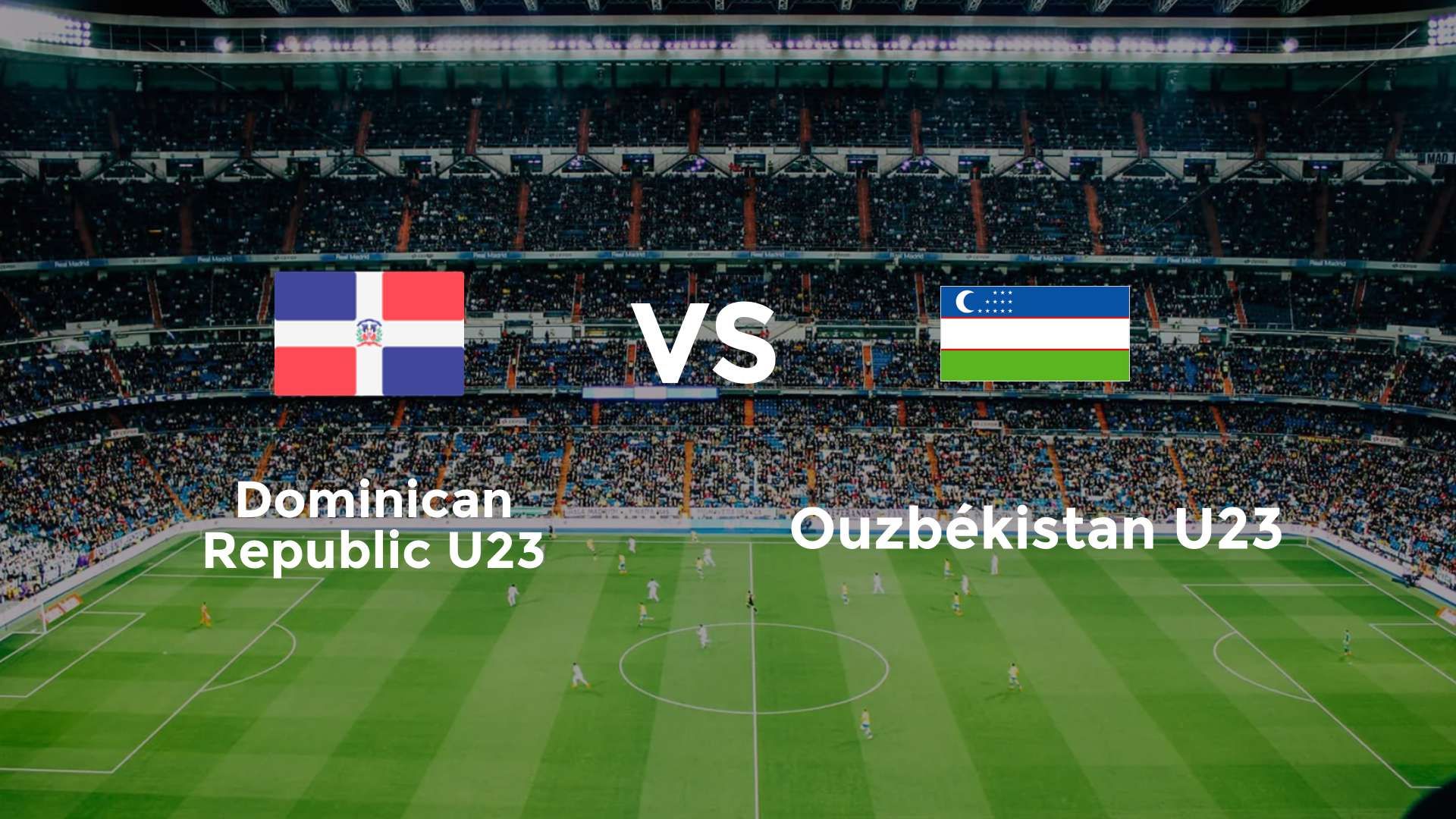 République dominicaine U23 vs Ouzbékistan U23