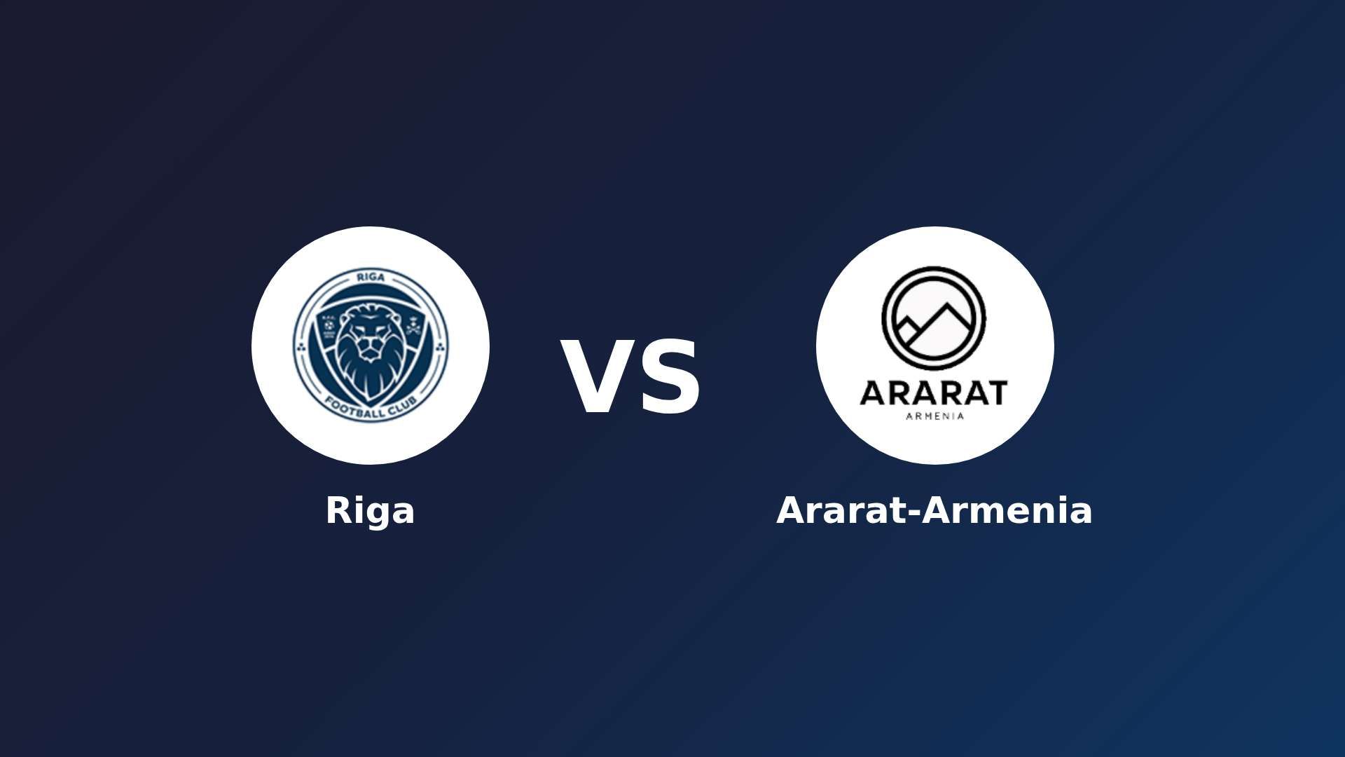 Riga vs Ararat-Armenia
