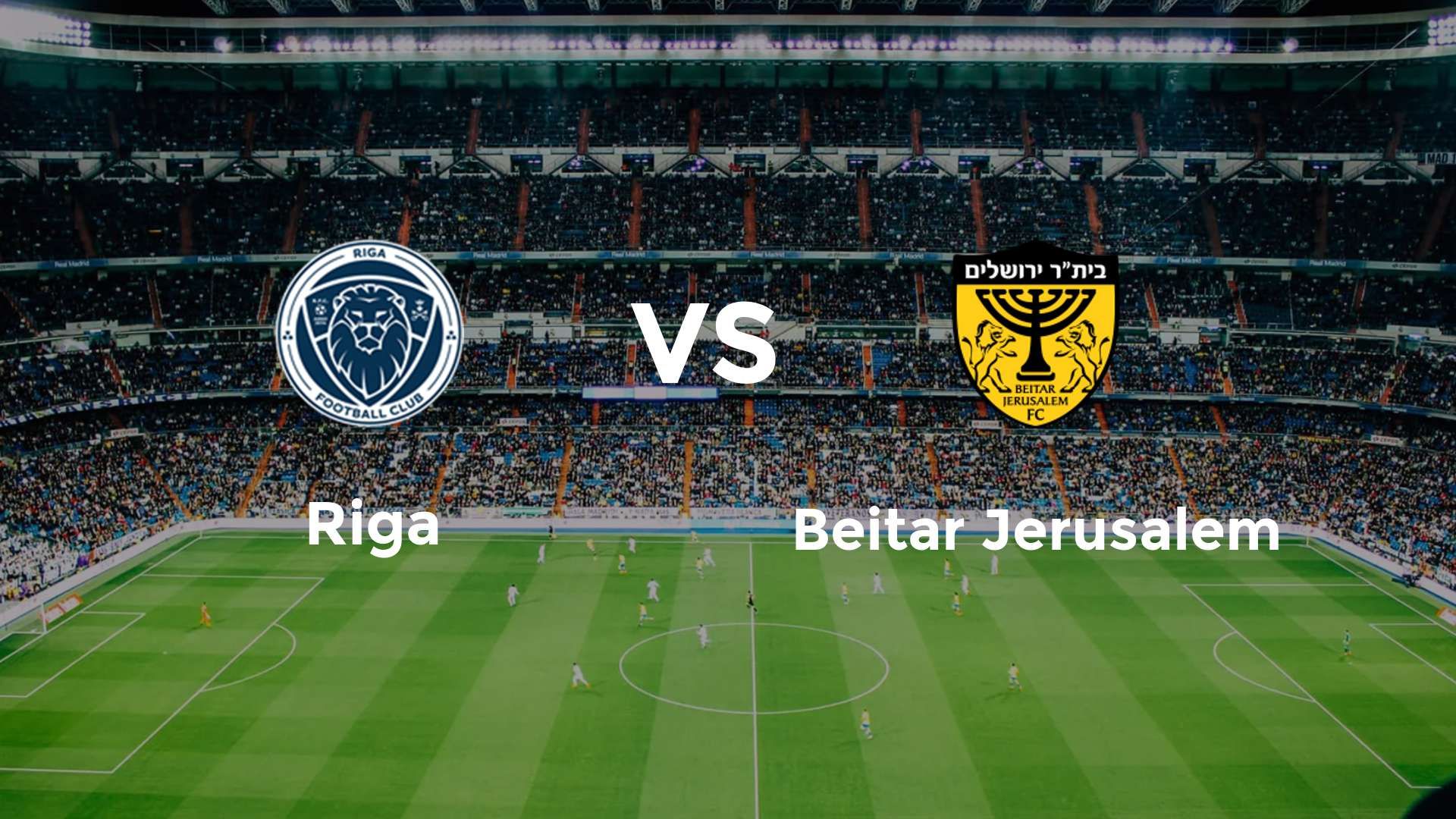 Riga vs Beitar Jerusalem
