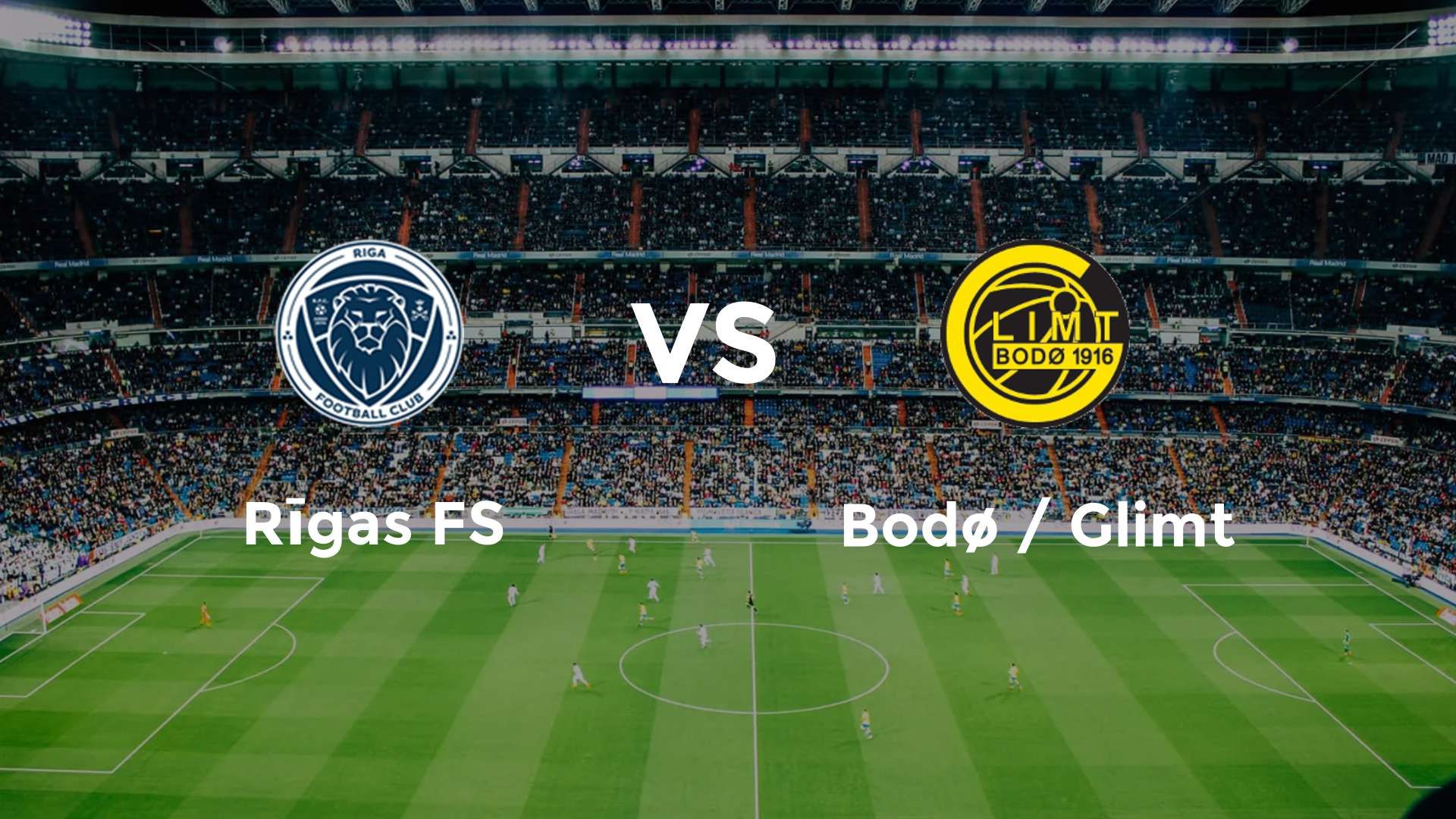 Rīgas FS vs Bodø / Glimt