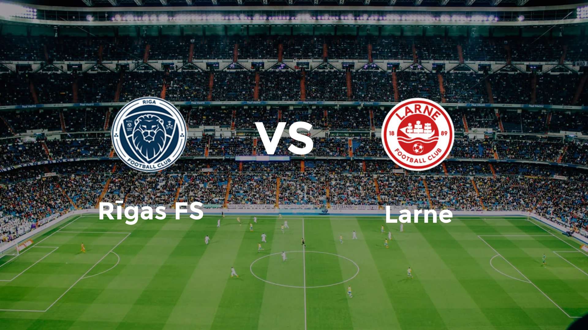 Rīgas FS vs Larne