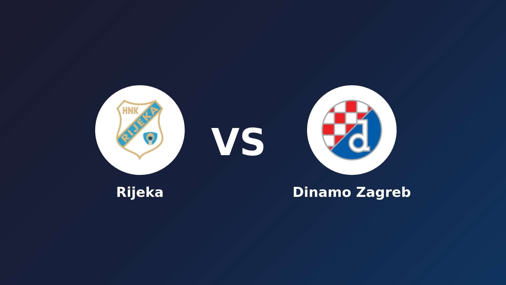 Rijeka vs Dinamo Zagreb