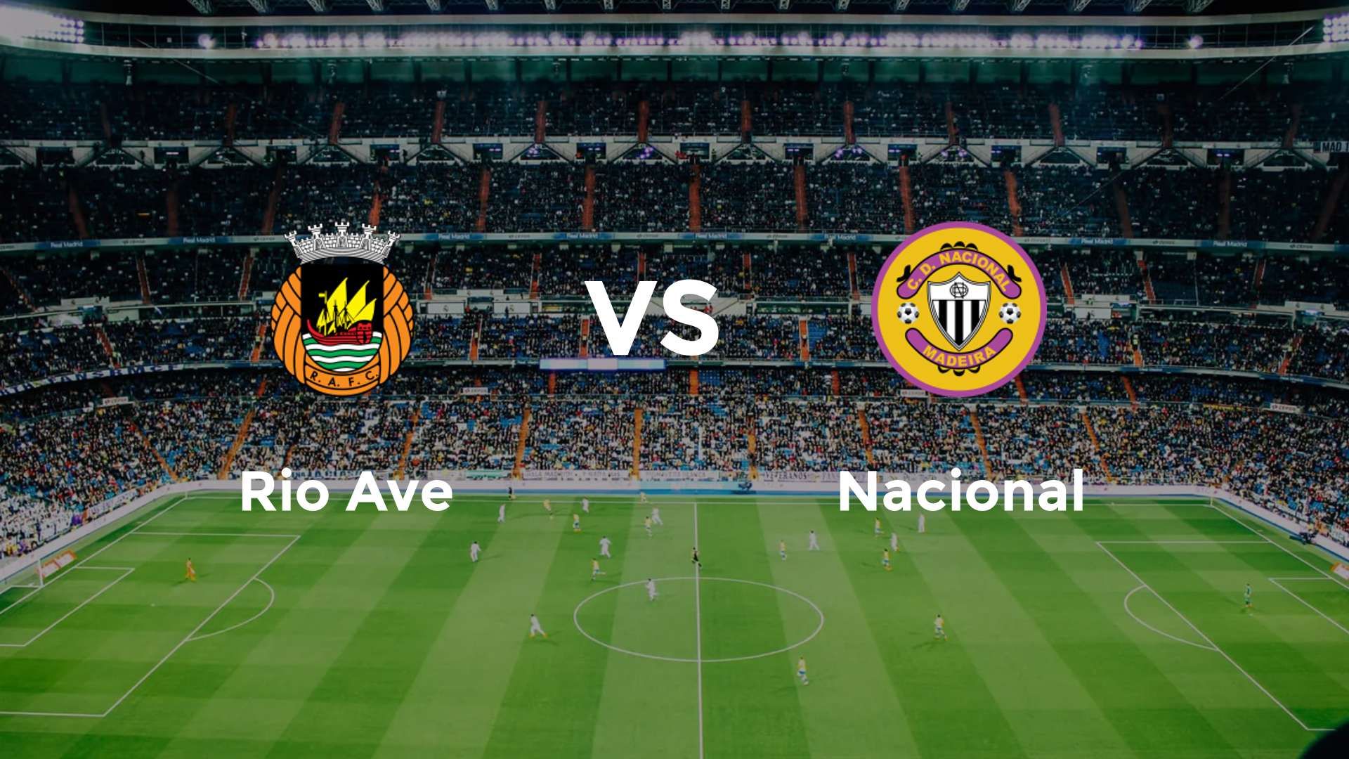 Rio Ave vs Nacional