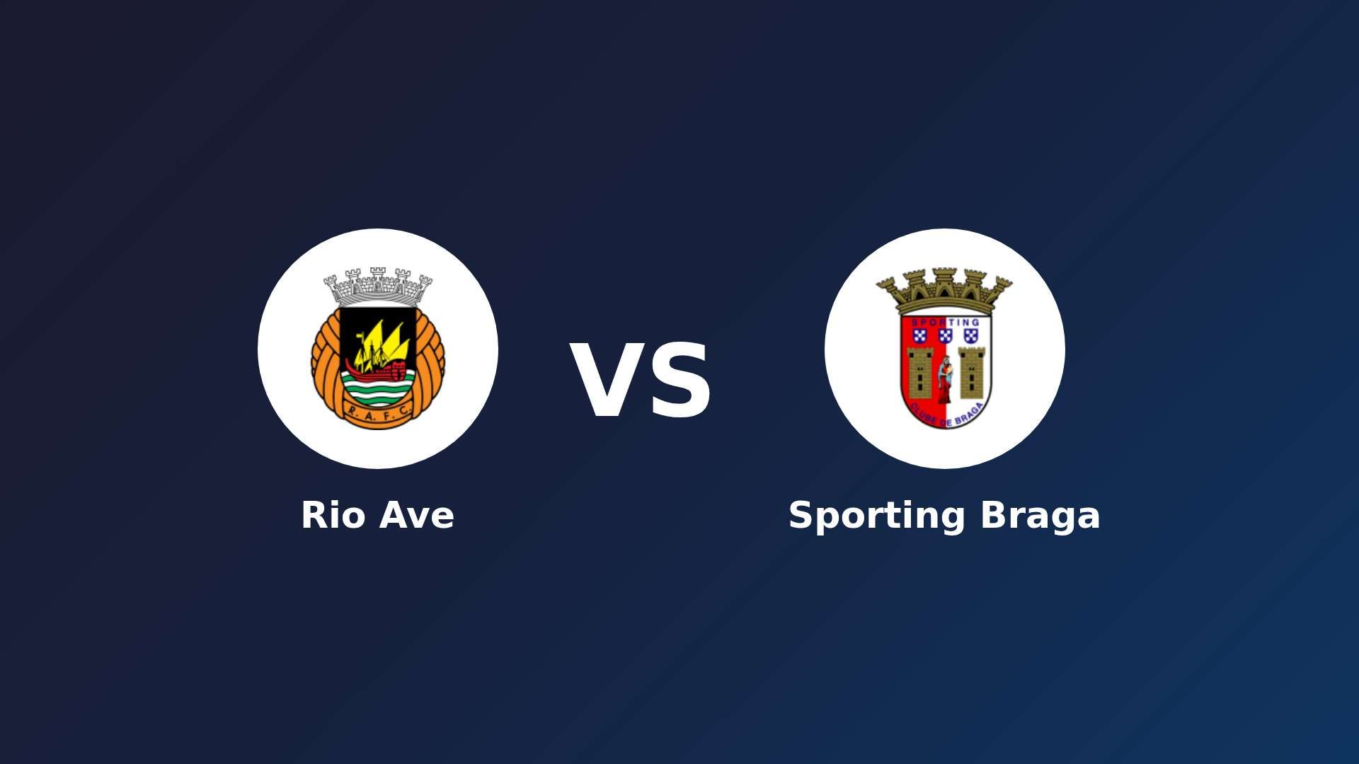 Rio Ave vs Sporting Braga