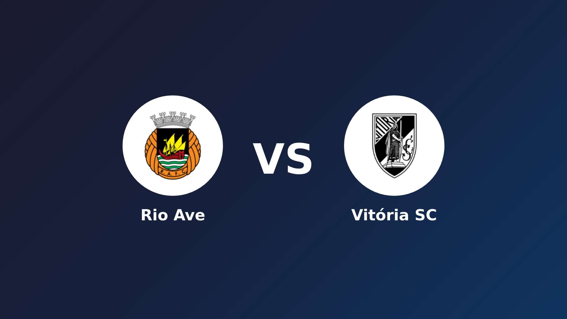 Rio Ave vs Vitória Guimarães
