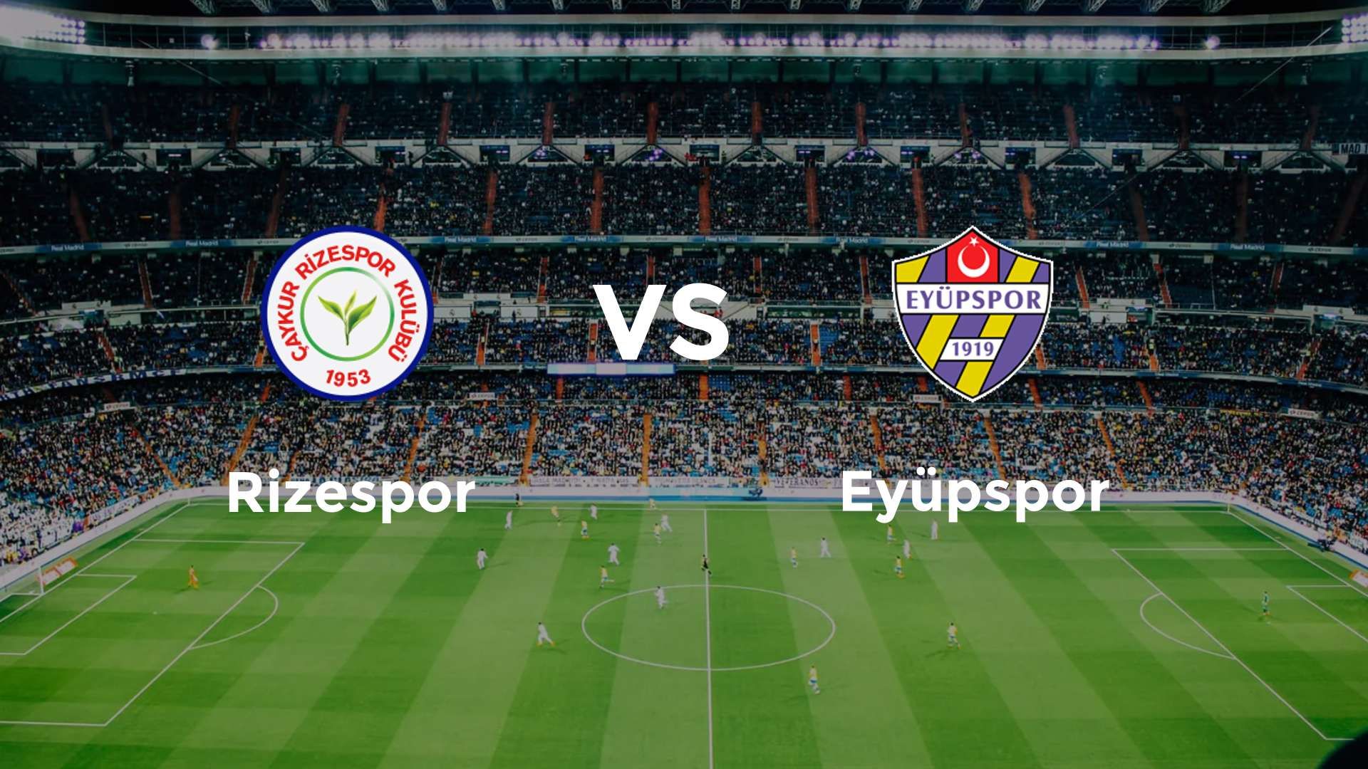Rizespor vs Eyüpspor