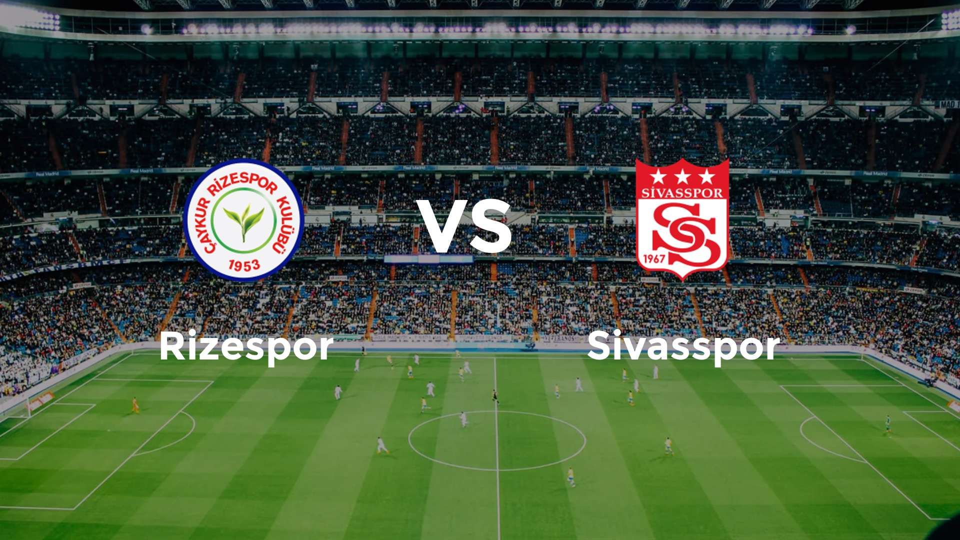Rizespor vs Sivasspor