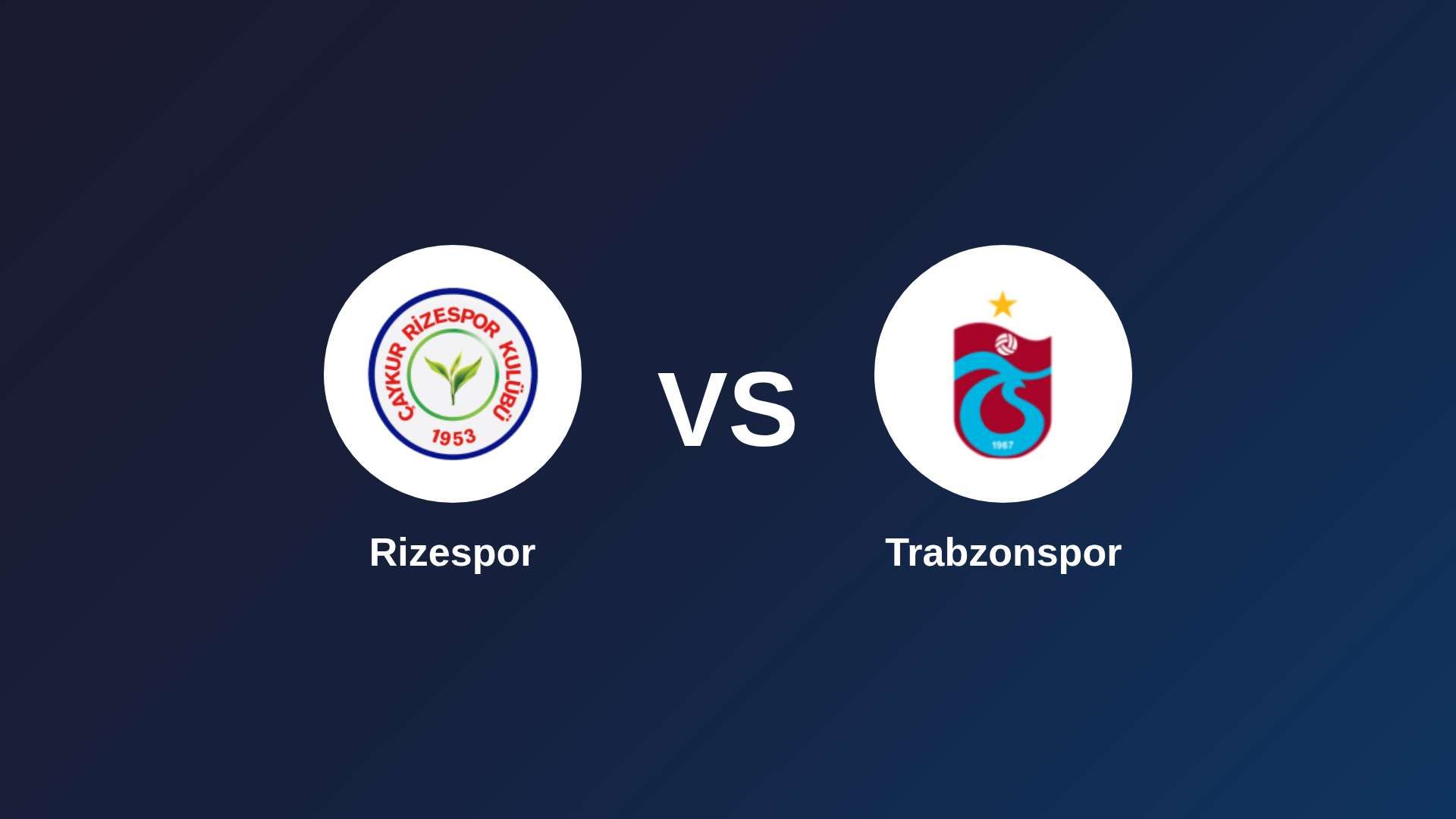 Rizespor vs Trabzonspor