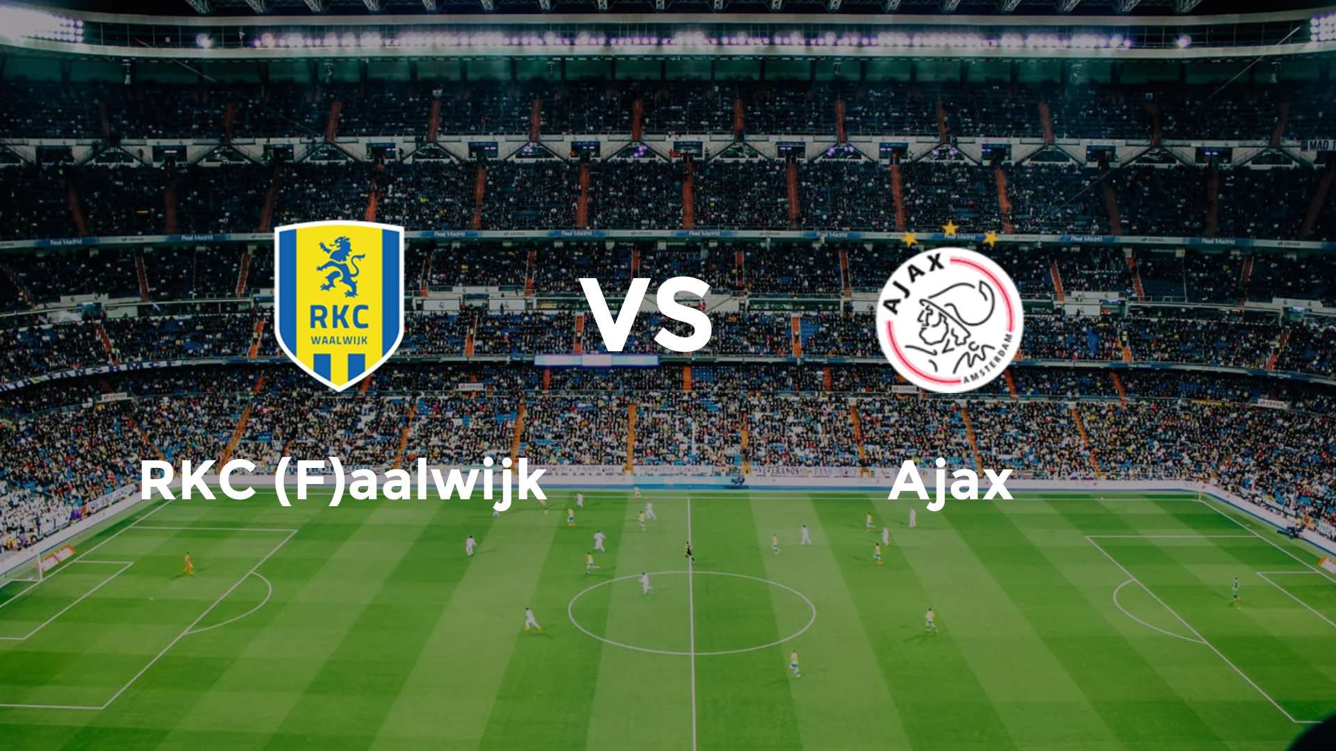 RKC (F)aalwijk vs Ajax
