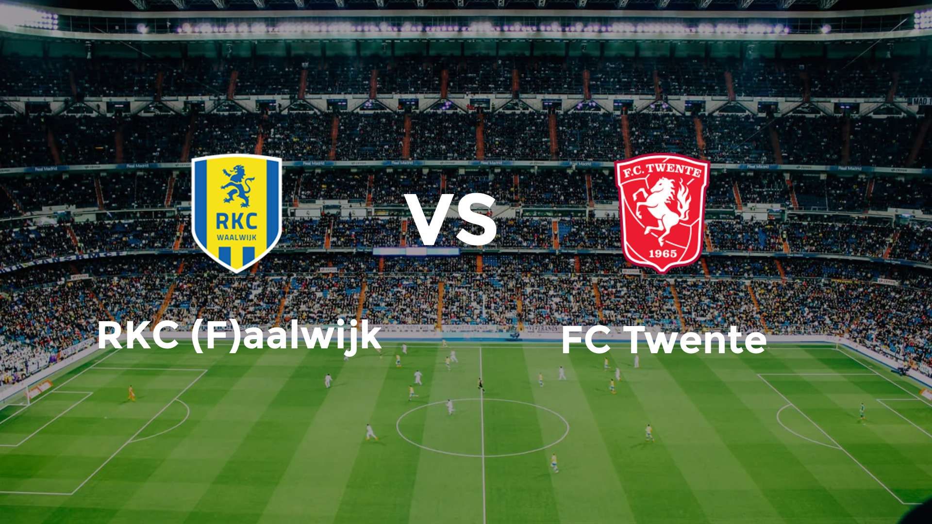 RKC (F)aalwijk vs FC Twente