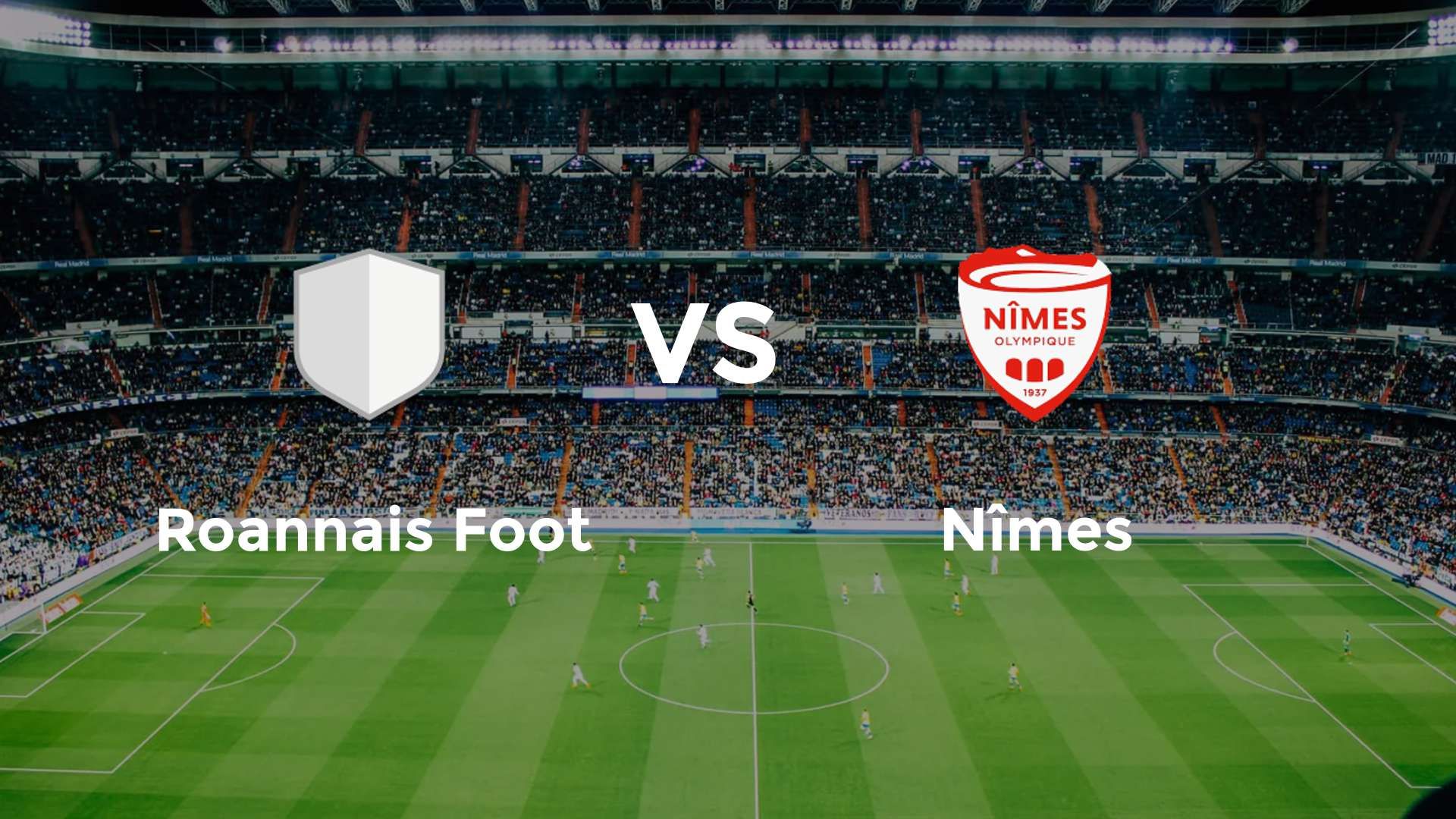Roannais Foot vs Nîmes