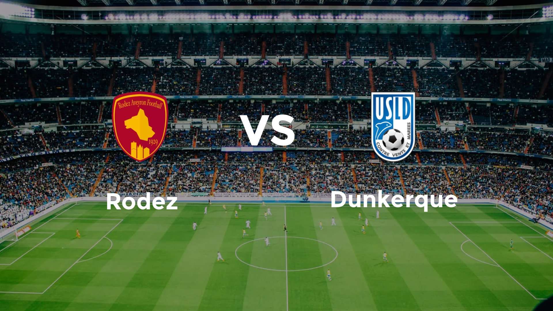 Rodez vs Dunkerque