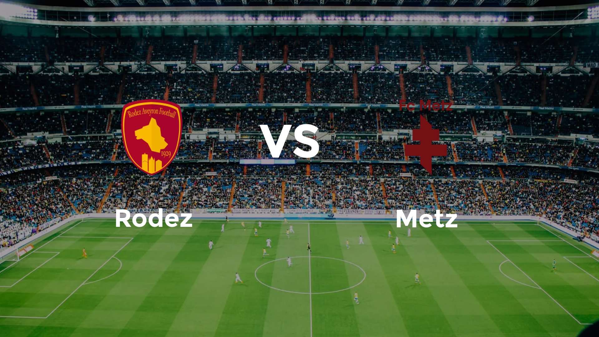 Rodez vs Metz