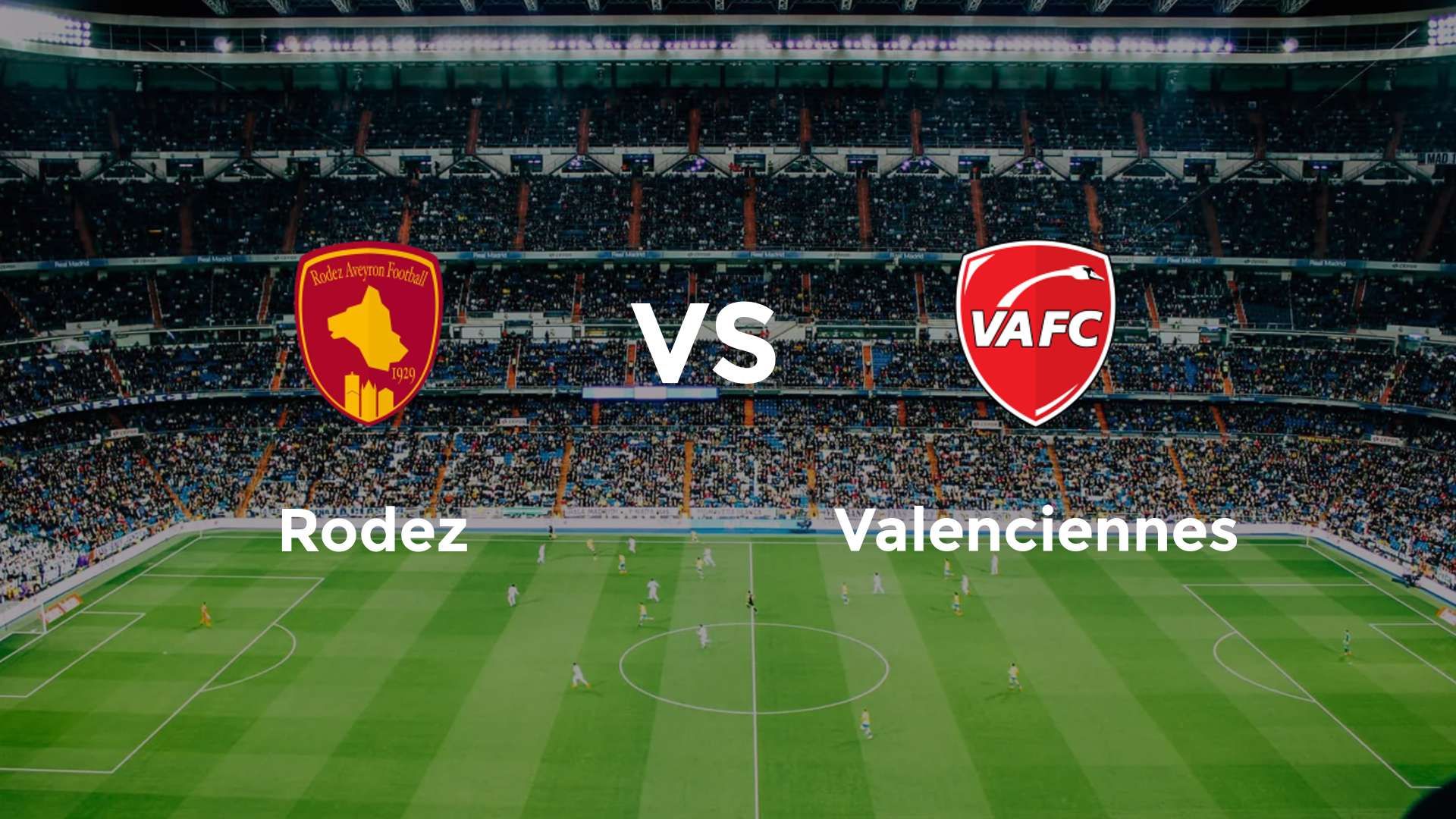 Rodez vs Valenciennes