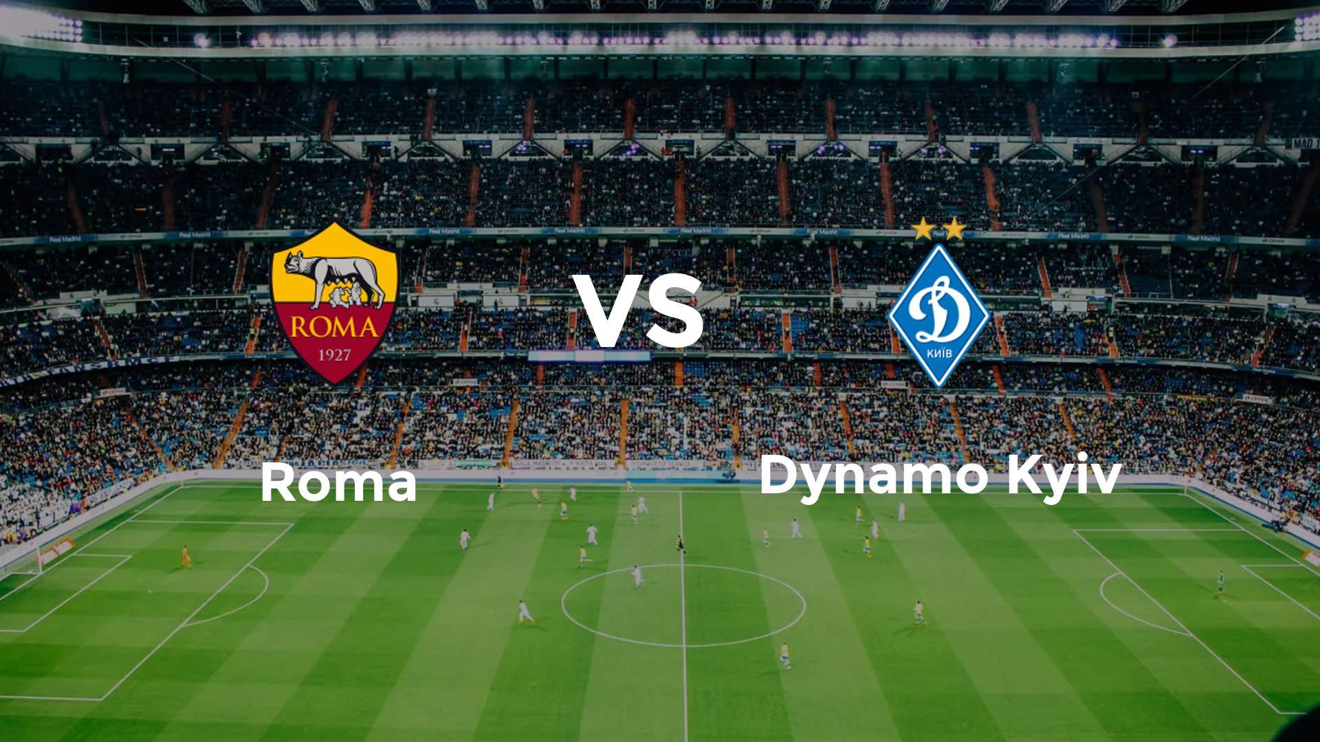 Roma vs Dynamo Kyiv