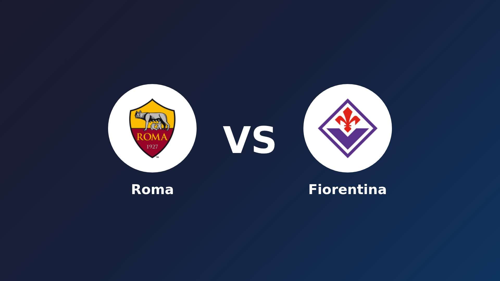 Roma vs Fiorentina