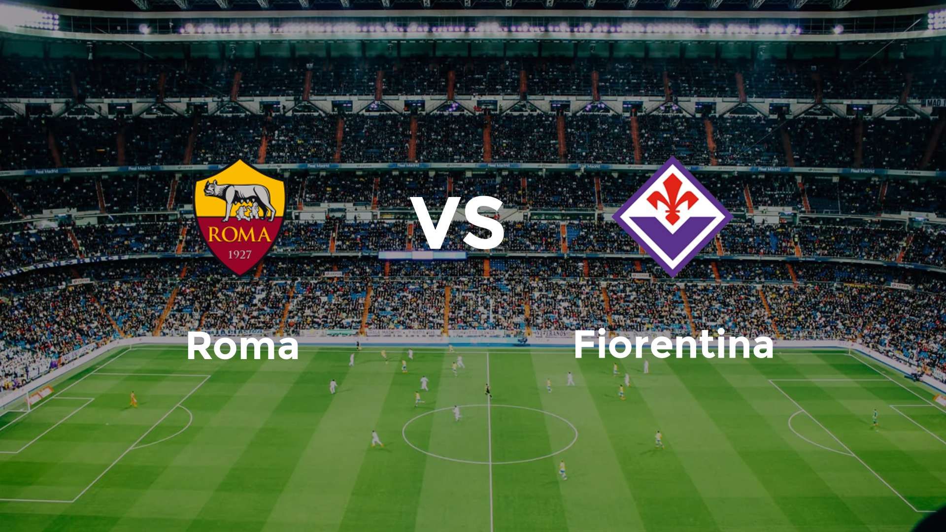Roma vs Fiorentina