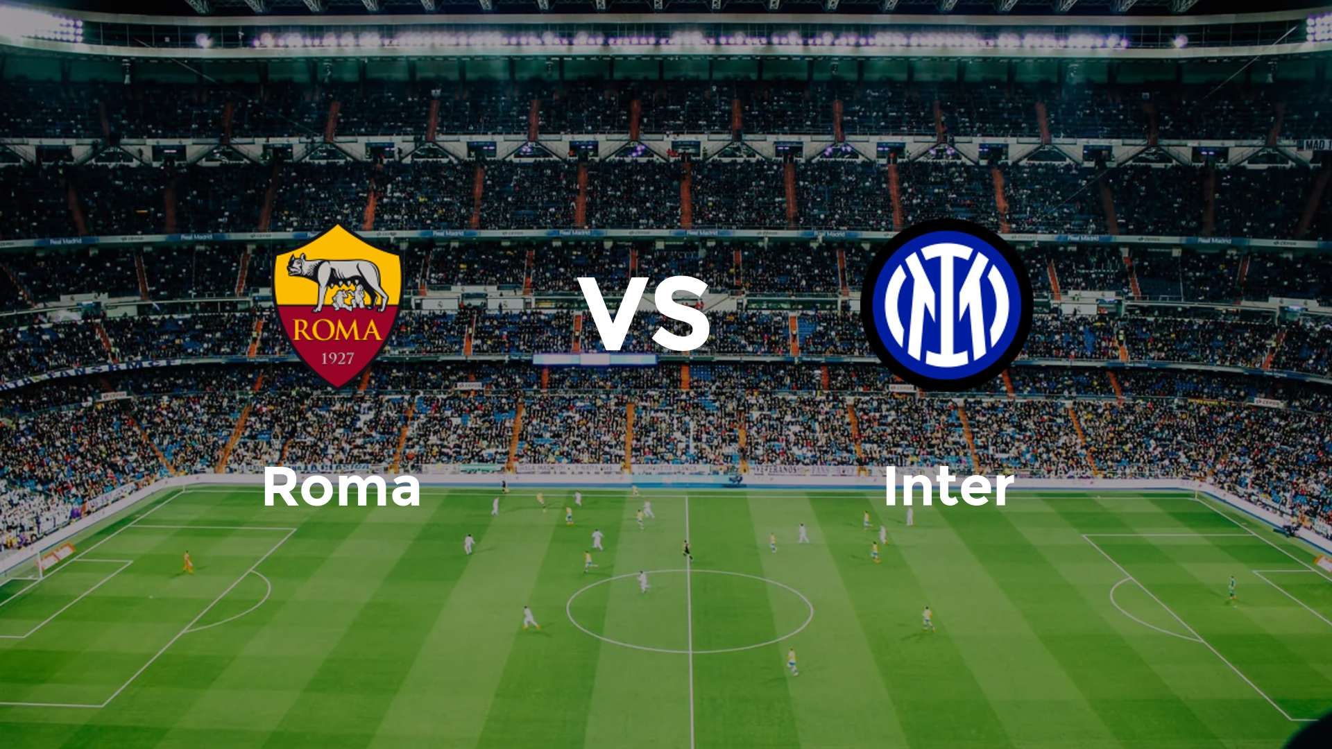 Roma vs Inter