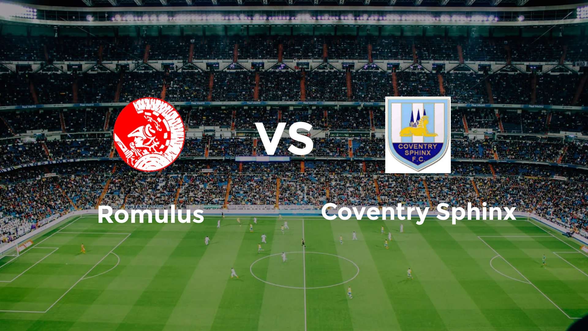 Romulus vs Coventry Sphinx