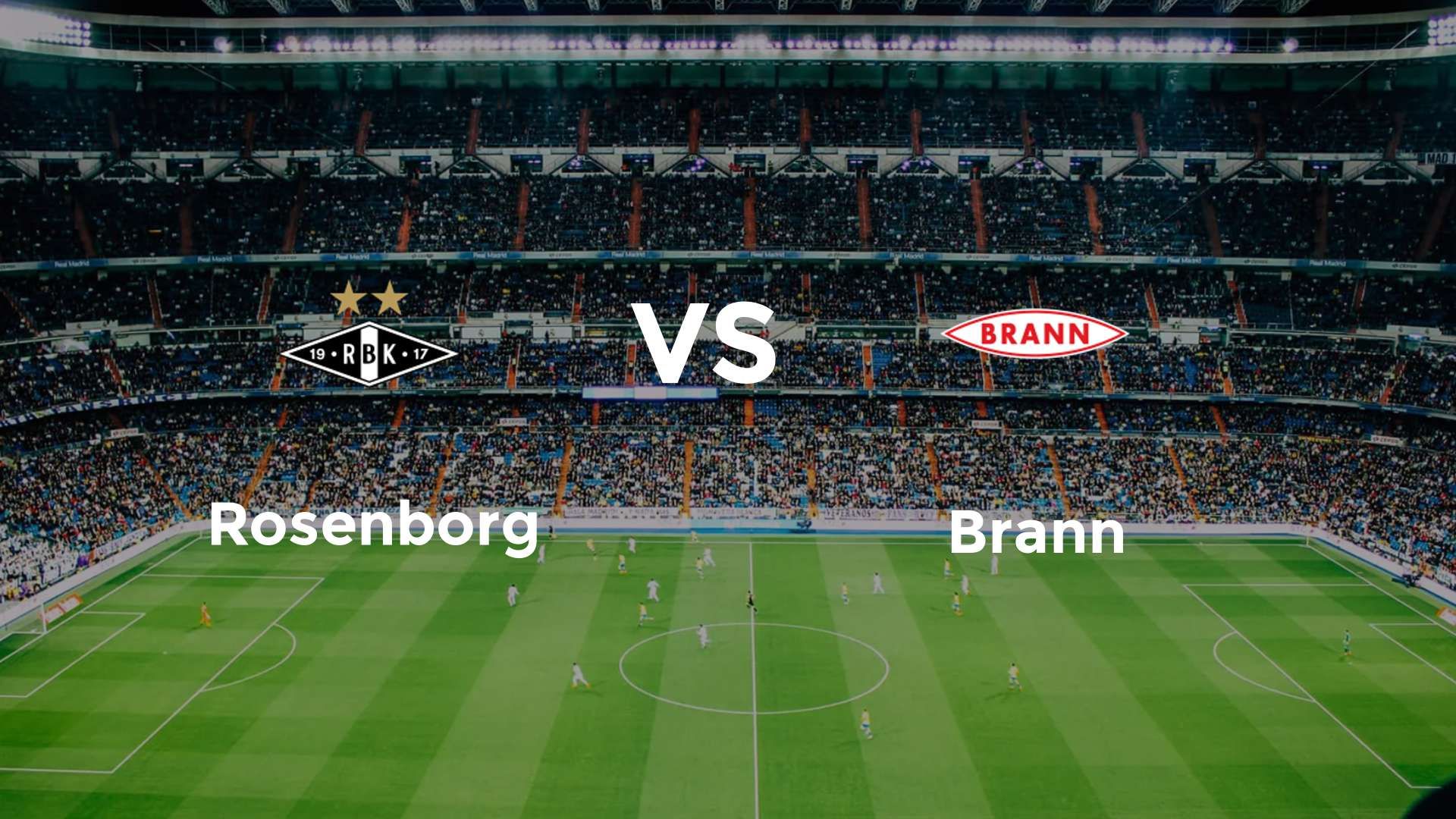 Rosenborg vs Brann