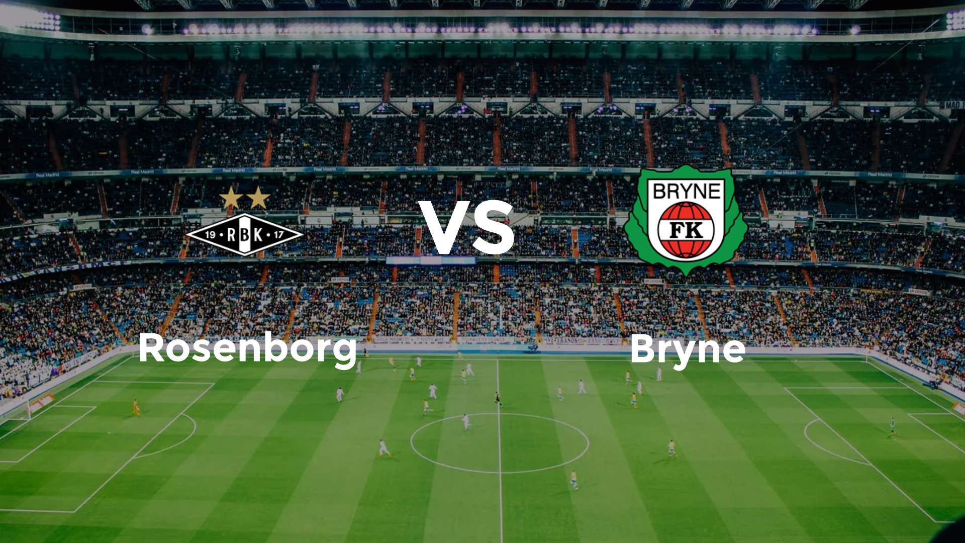 Rosenborg vs Bryne