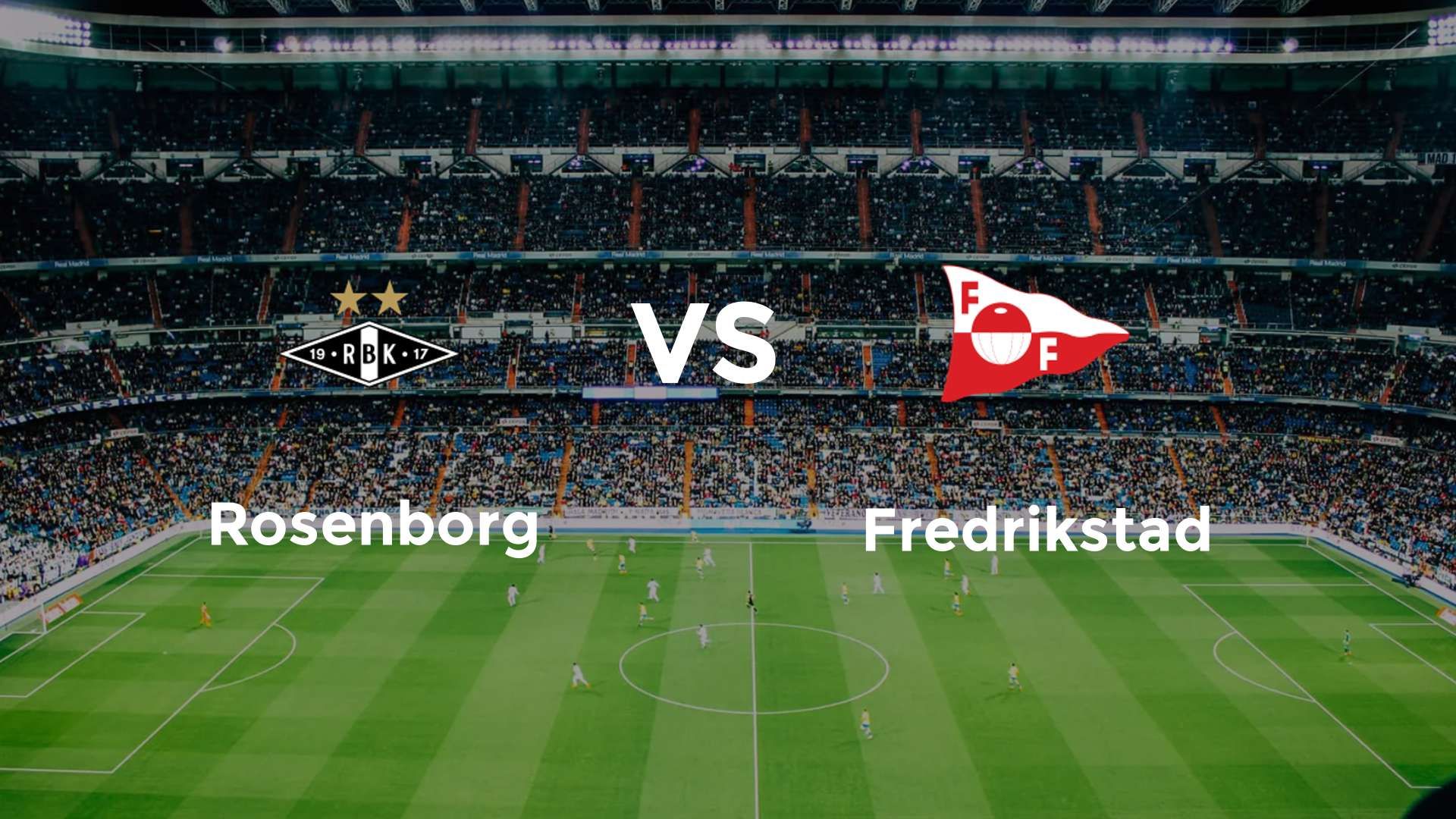 Rosenborg vs Fredrikstad