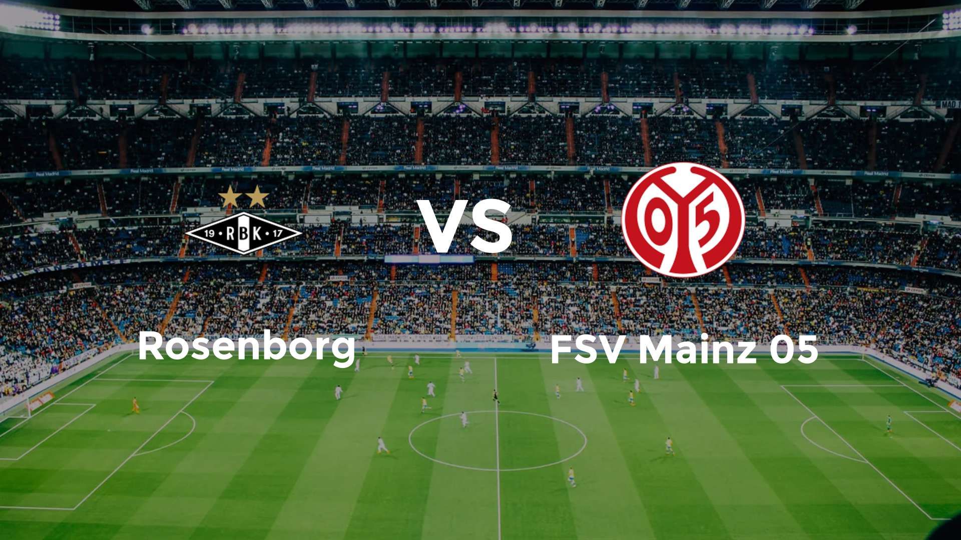 Rosenborg vs FSV Mainz 05