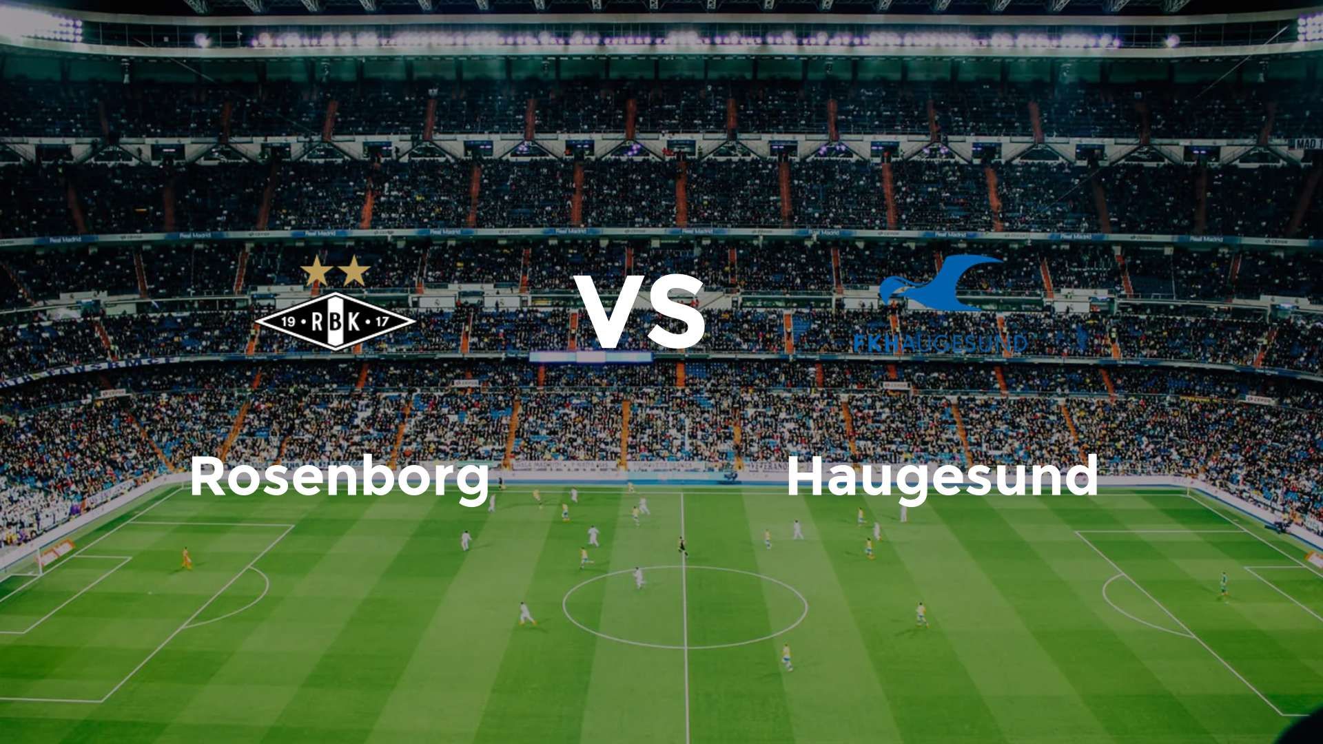Rosenborg vs Haugesund
