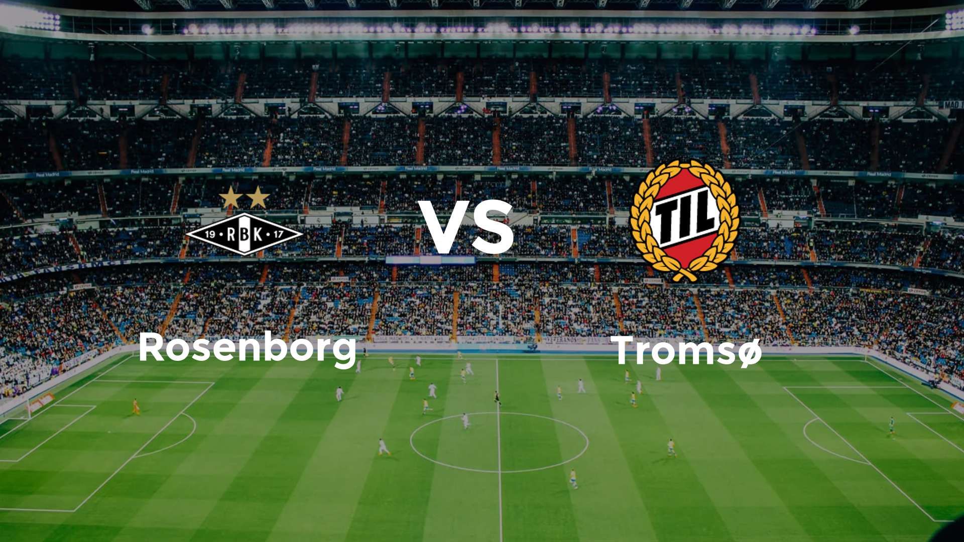 Rosenborg vs Tromsø